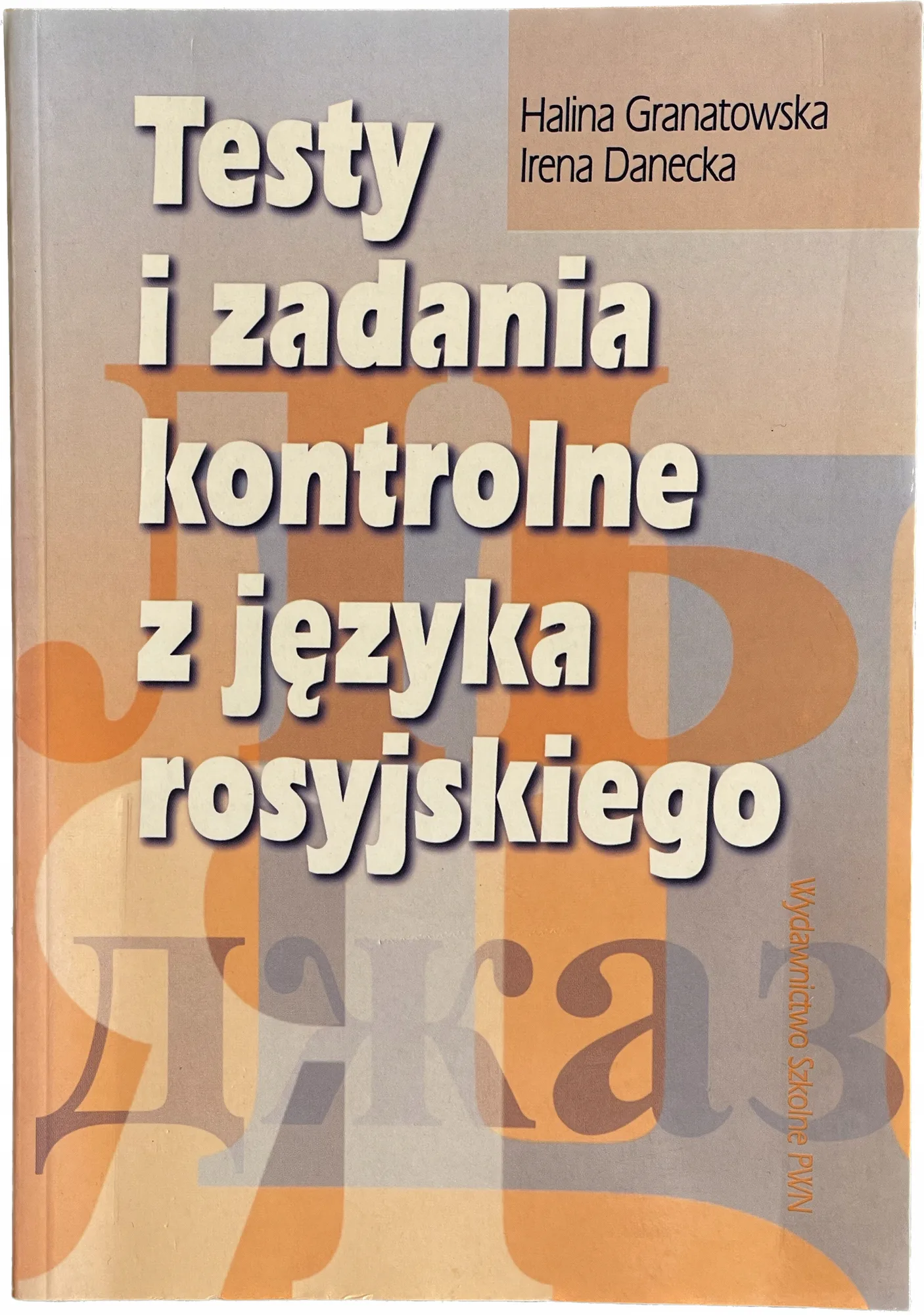 Okładka: TESTY I ZADANIA kontrolne sprawdziany język rosyjski LO liceum