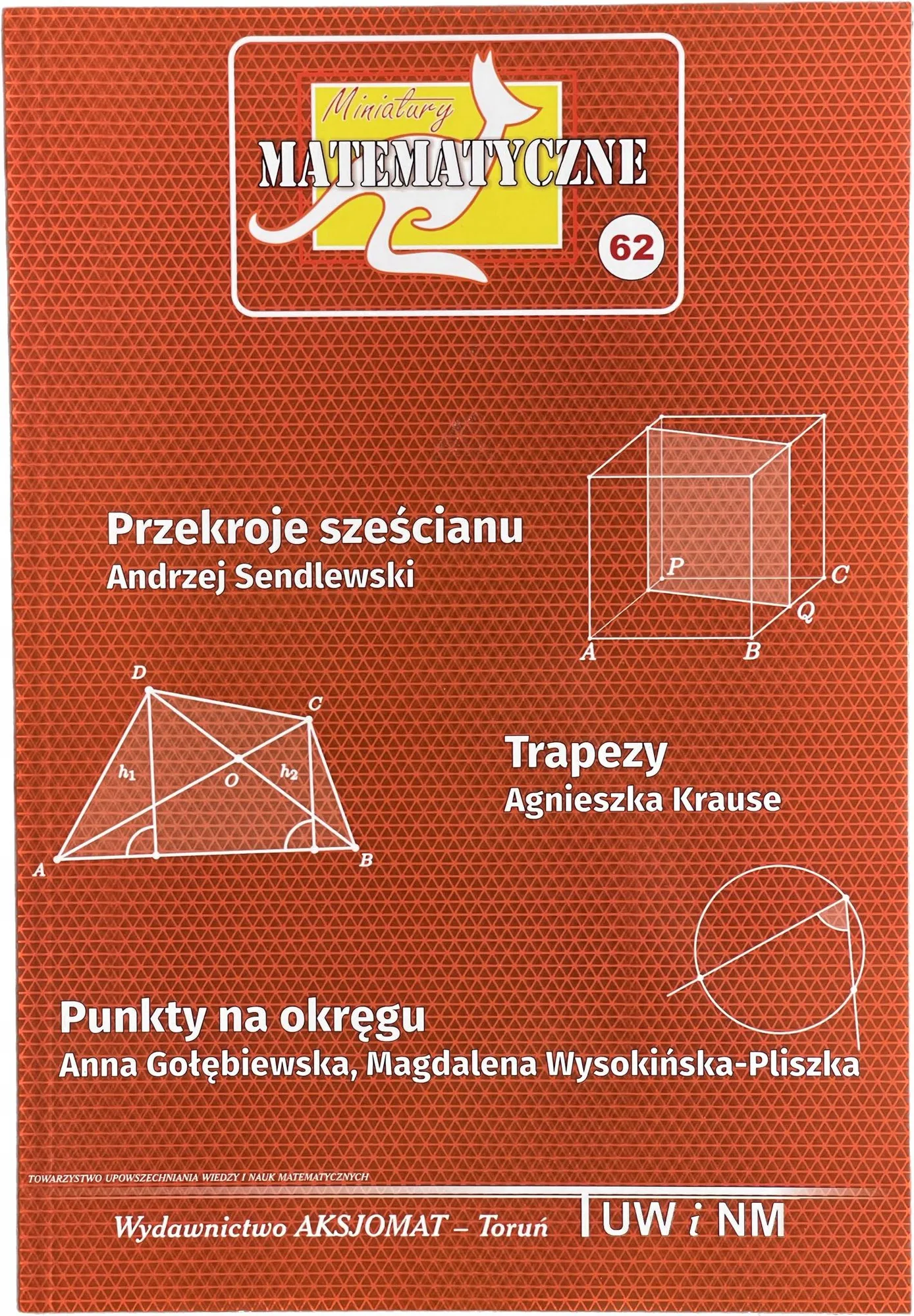 Okładka: Miniatury matematyczne cz 62 SZEŚCIAN TRAPEZ OKRĄG