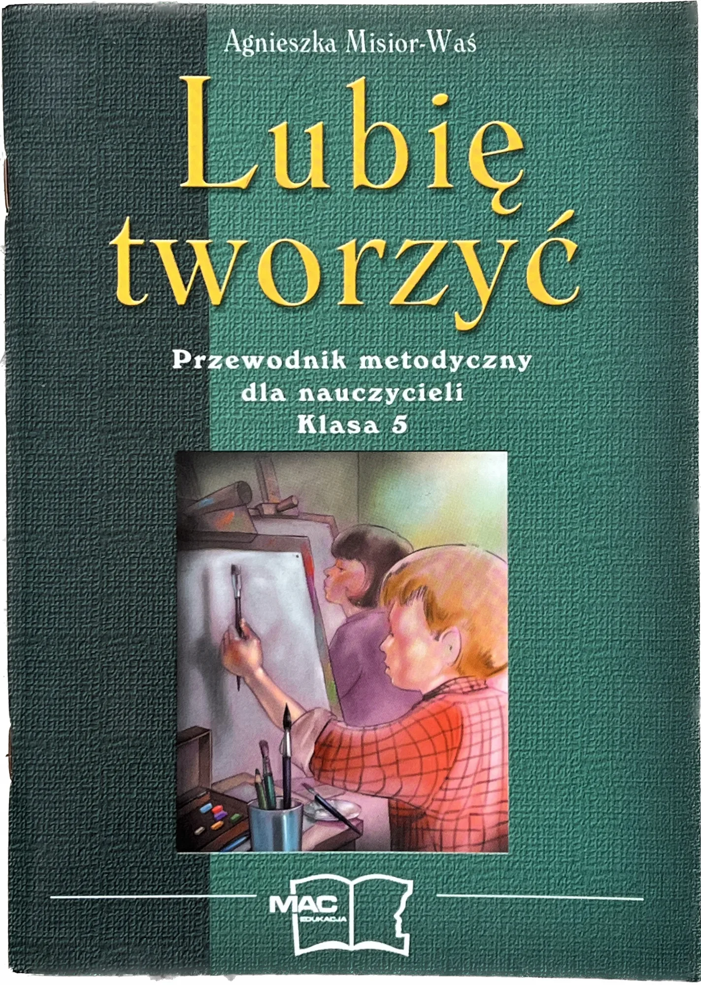 Okładka: PLASTYKA Lubię tworzyć KL. 5 książka nauczyciela