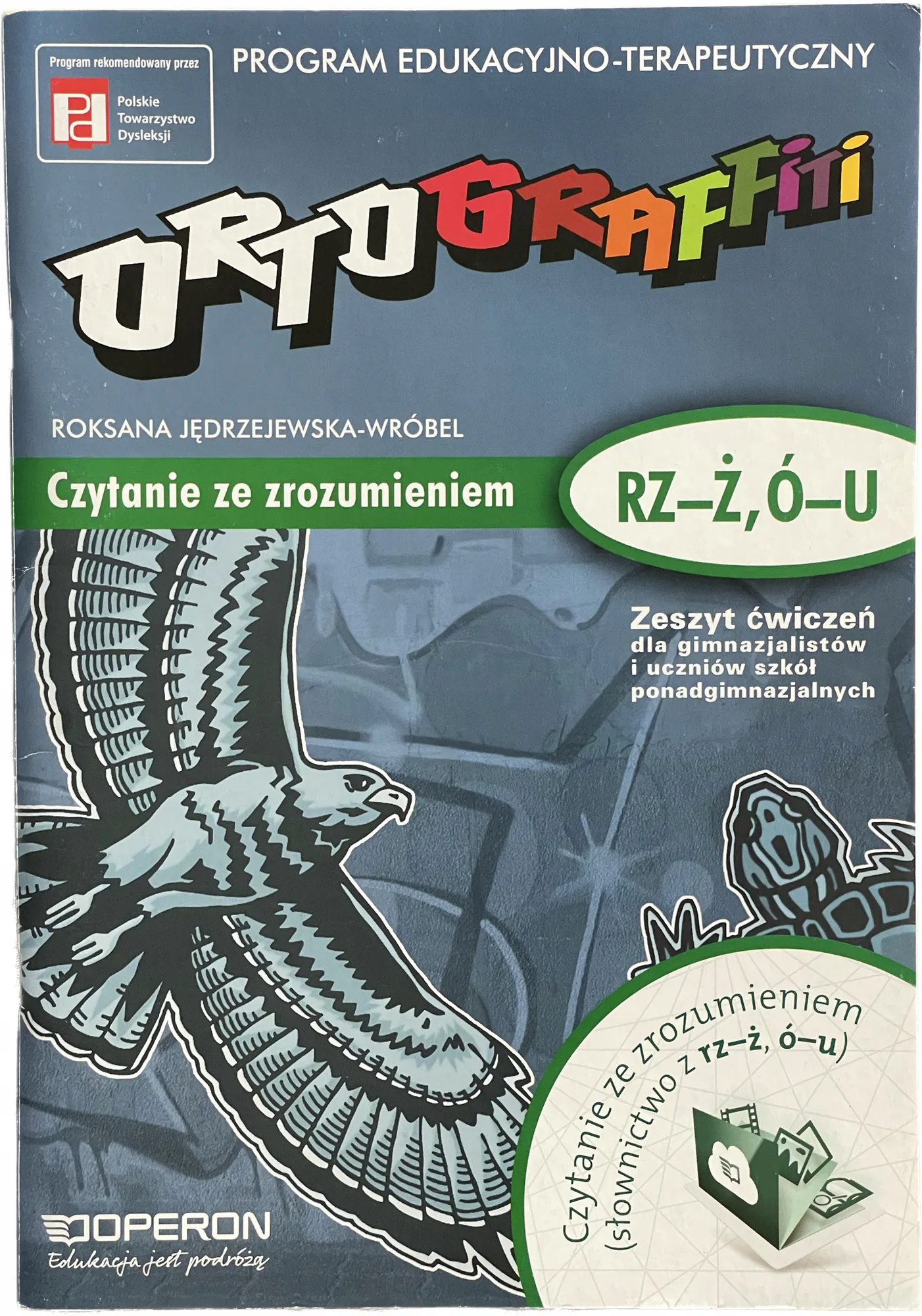 Okładka: Czytanie ze zrozumieniem ORTOGRAFFITI Ćwiczenia ortograrficzne Ó U RZ Ż