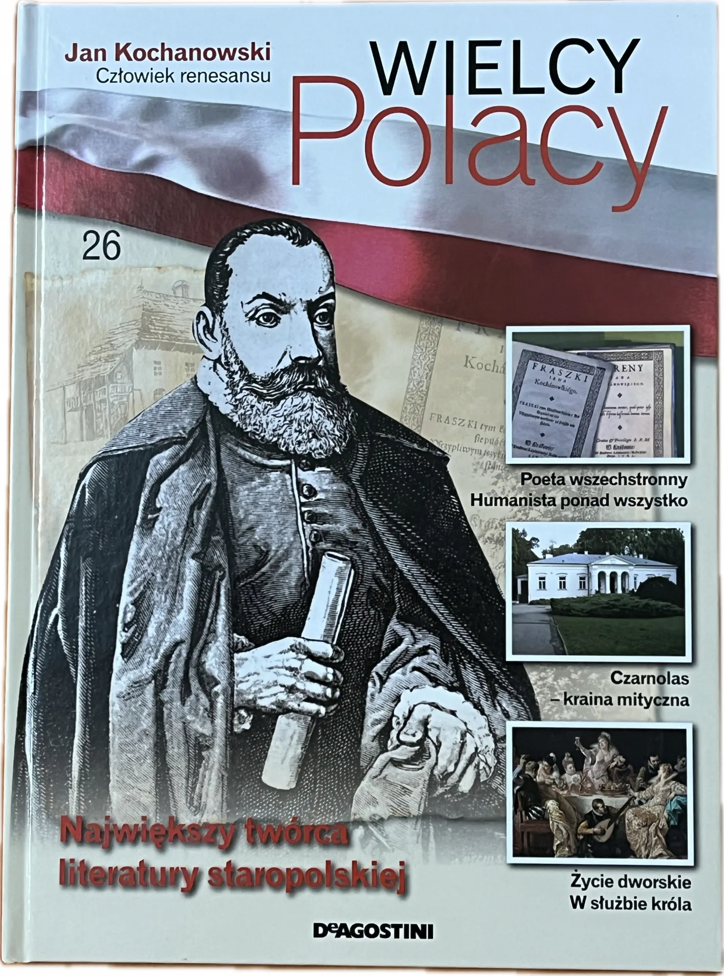 Okładka: WIELCY POLACY Jan Kochanowski człowiek renesansu album