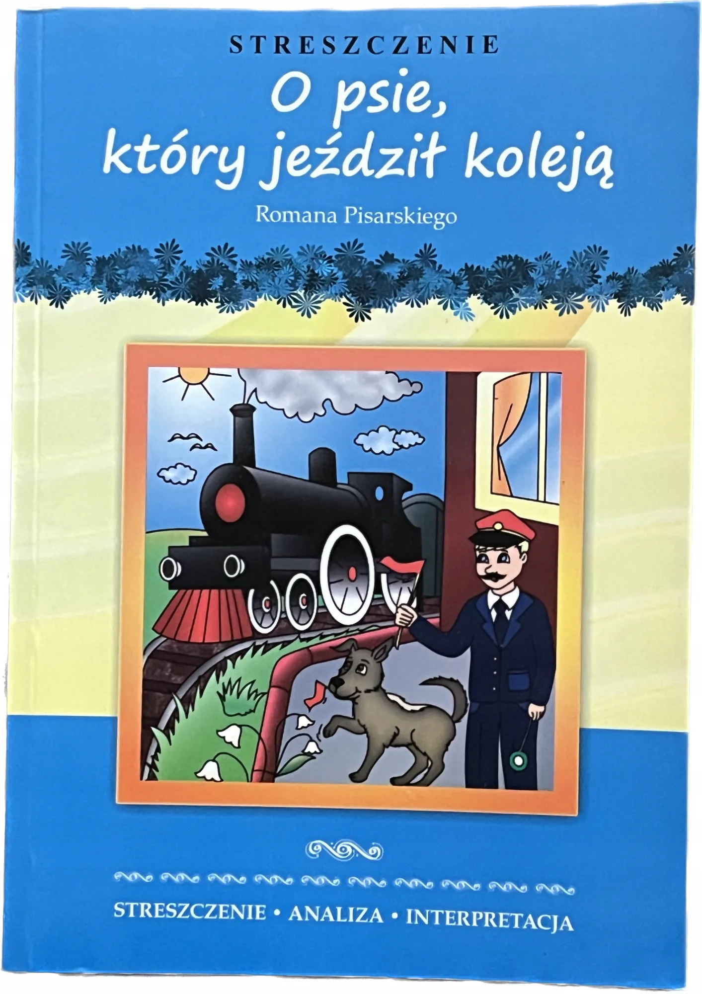 Okładka: O psie , który jeździł koleją opracowanie lektury karty pracy streszczenie