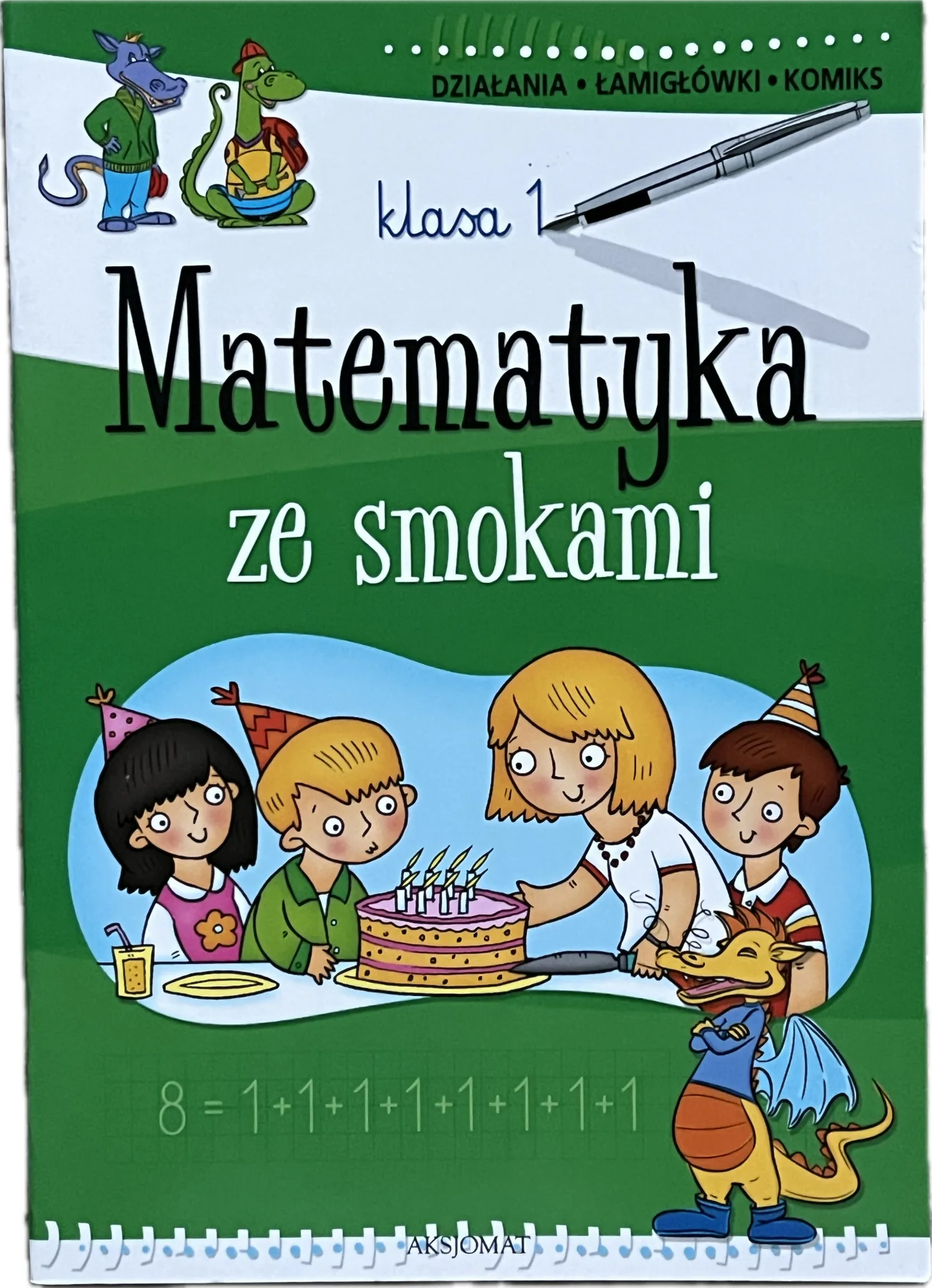 Okładka: klasa 1 Matematyka zE SMOKAMI ćwiczenia zadania karty pracy zabawy 7 LAT