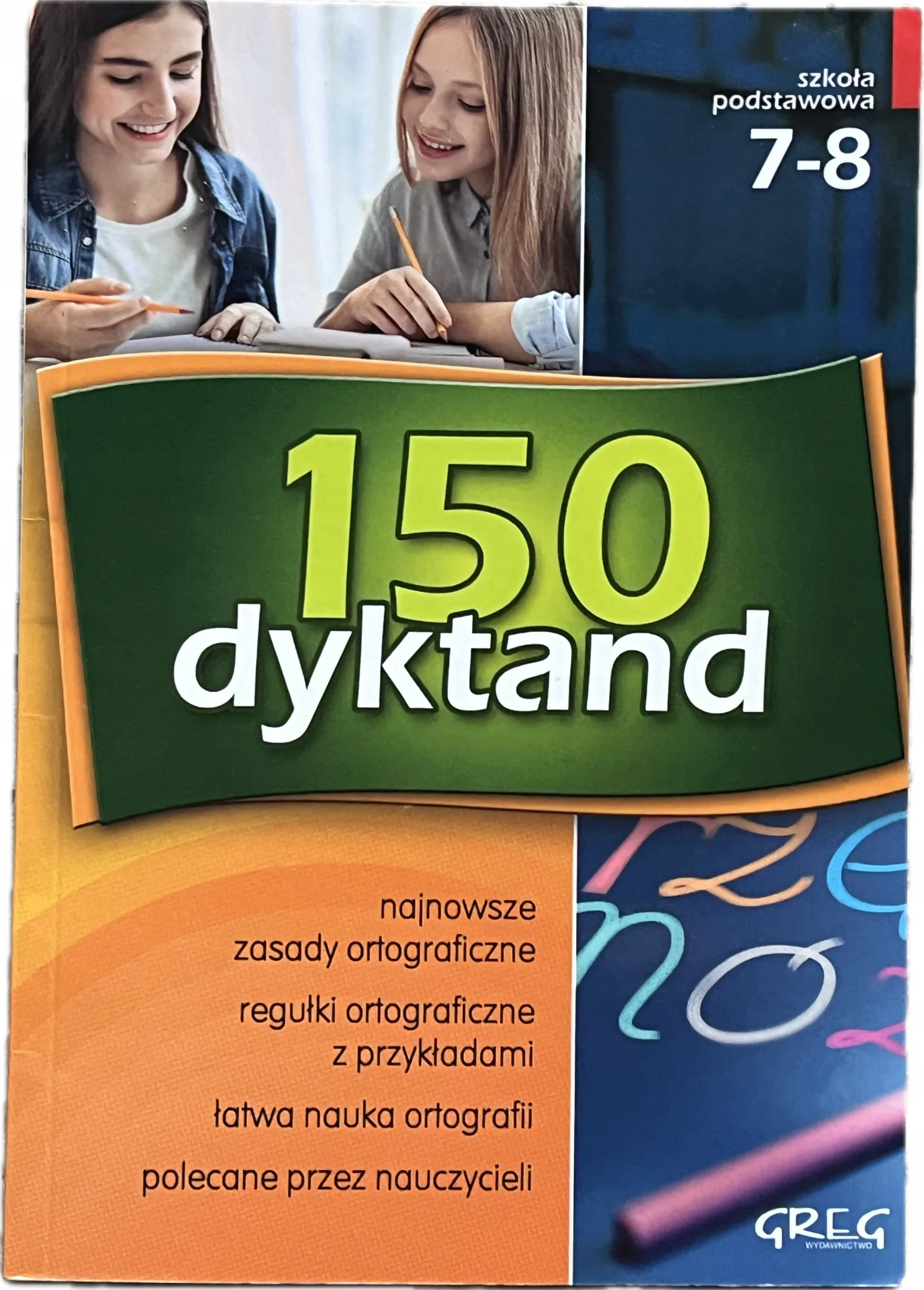 Okładka: 150 dyktand szkoła podstawowa klasa 7 8 dyktanda ZASADY PISOWNI ORTOGRAFIA