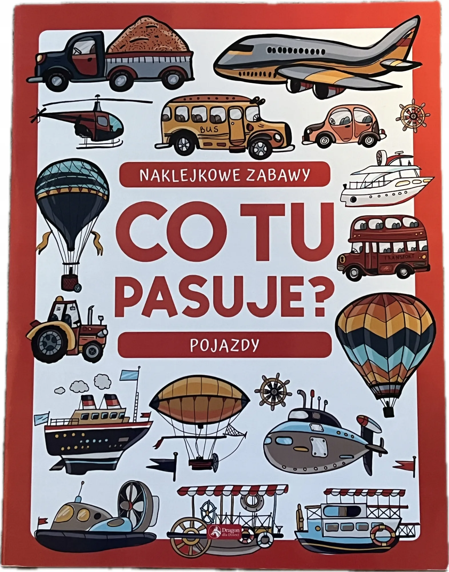 Okładka: Zadania dla 4 5 6 latka karty pracy A4 naklejki Co tu pasuje POJAZDY