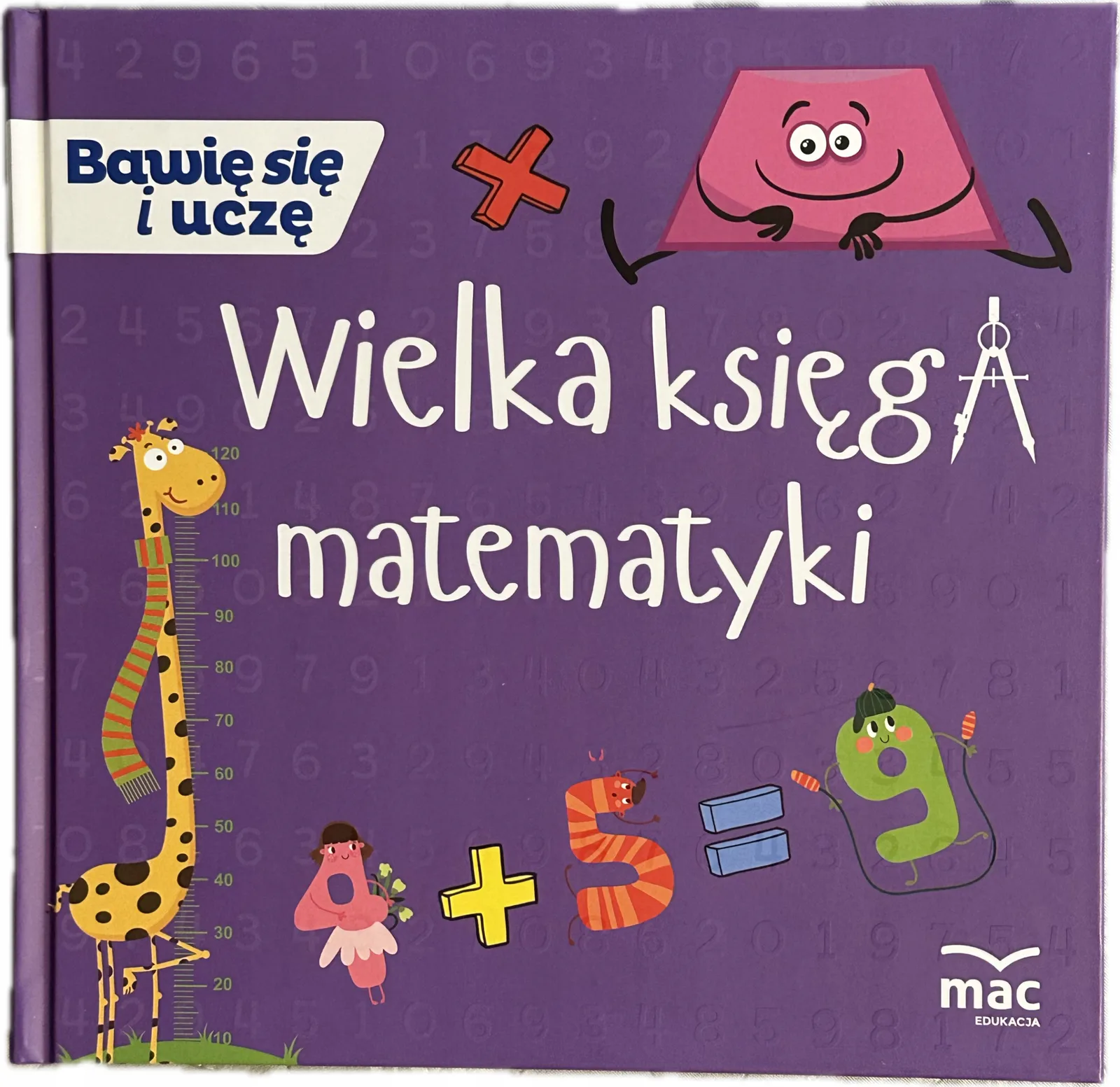 Okładka: Matematyka 5 6 7 lat zerówka klasa 1 zadania ćwiczenia nauka przez zabawę