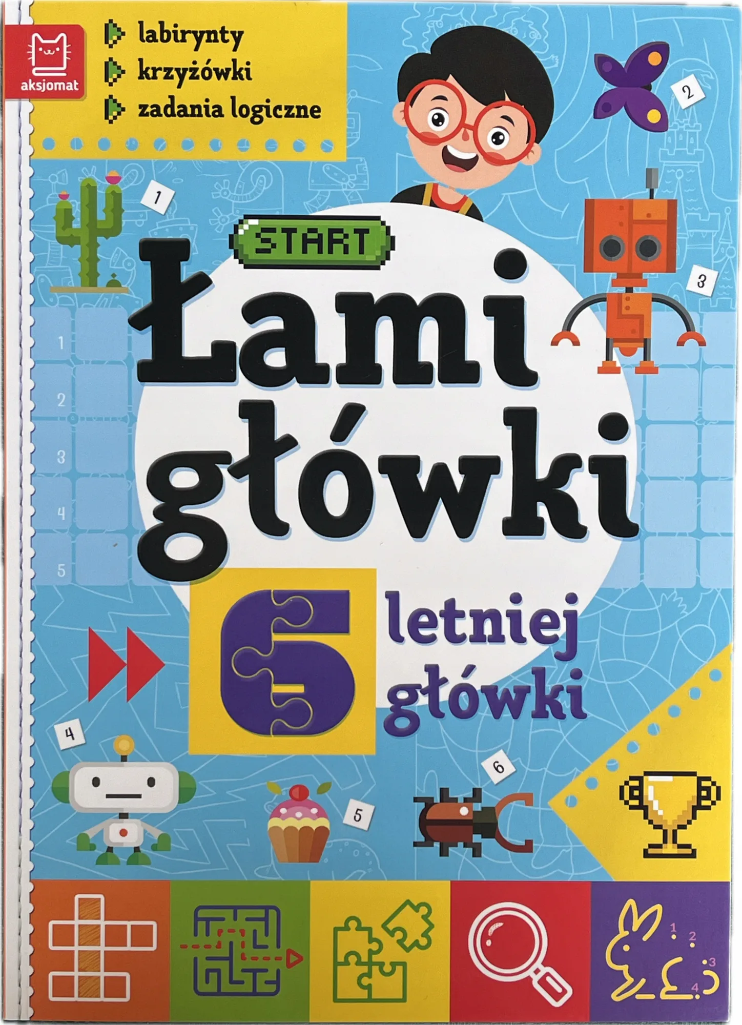 Okładka: książeczka edukacyjna łamigłówki rebusy labirynty krzyżówki karty pracy 6 l