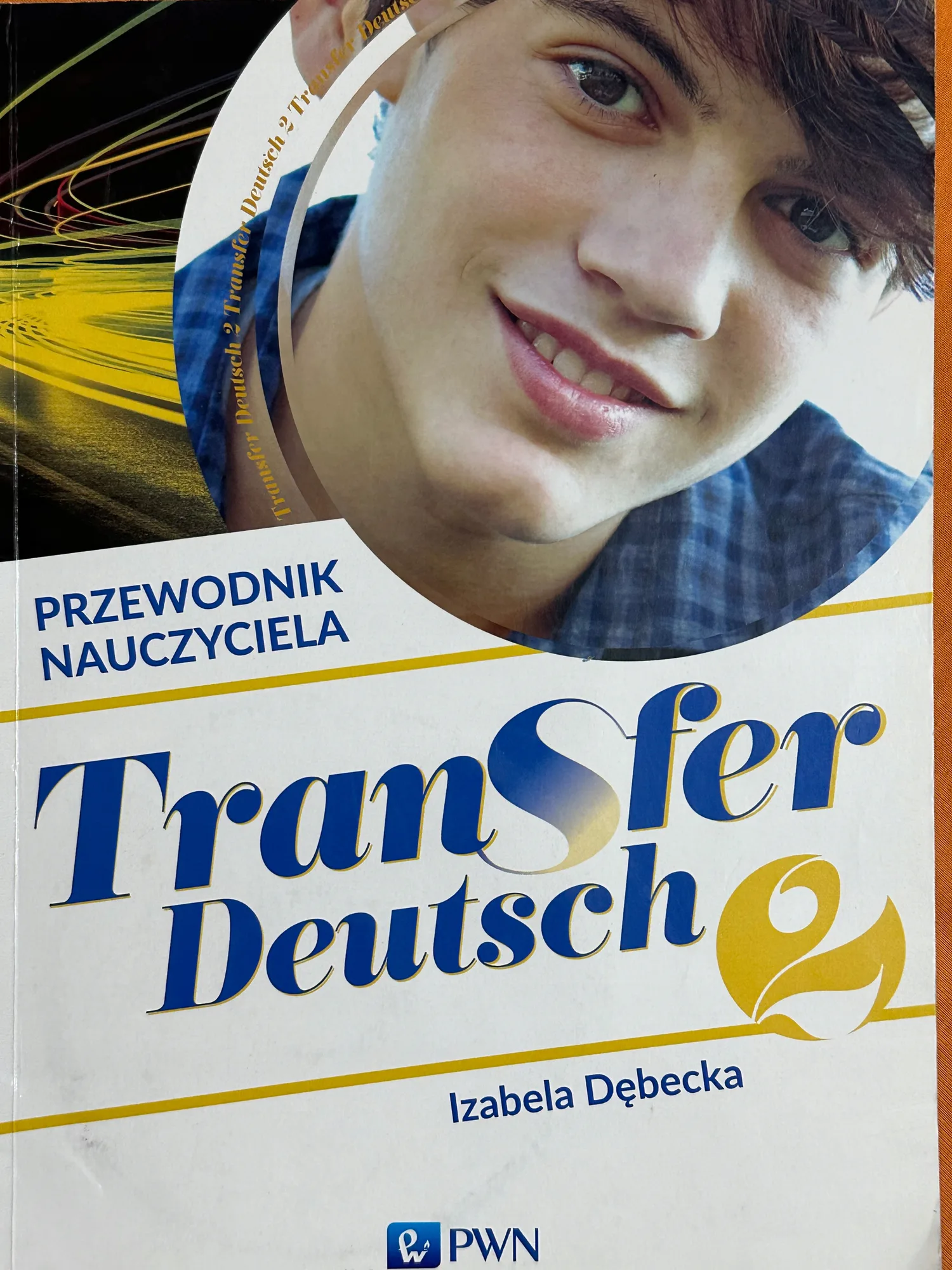 Okładka: Transfer deutsch 2 ksiązka nauczyciela sprawdziany testy kartkówki płyty cd