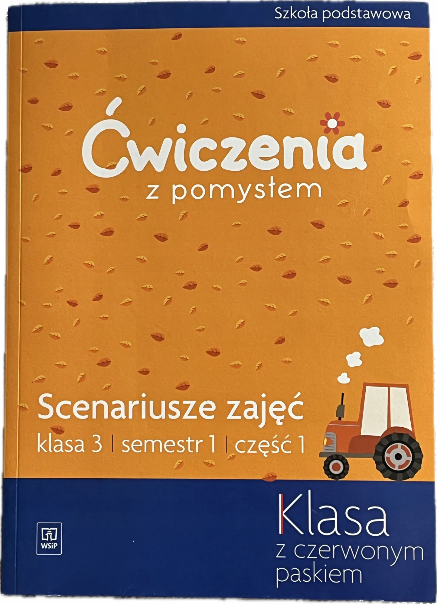 Okładka: ĆWICZENIA Z POMYSŁEM klasa 3 sem.1 KSIĄZKA NAUCZYCIELA scenariusze lekcji