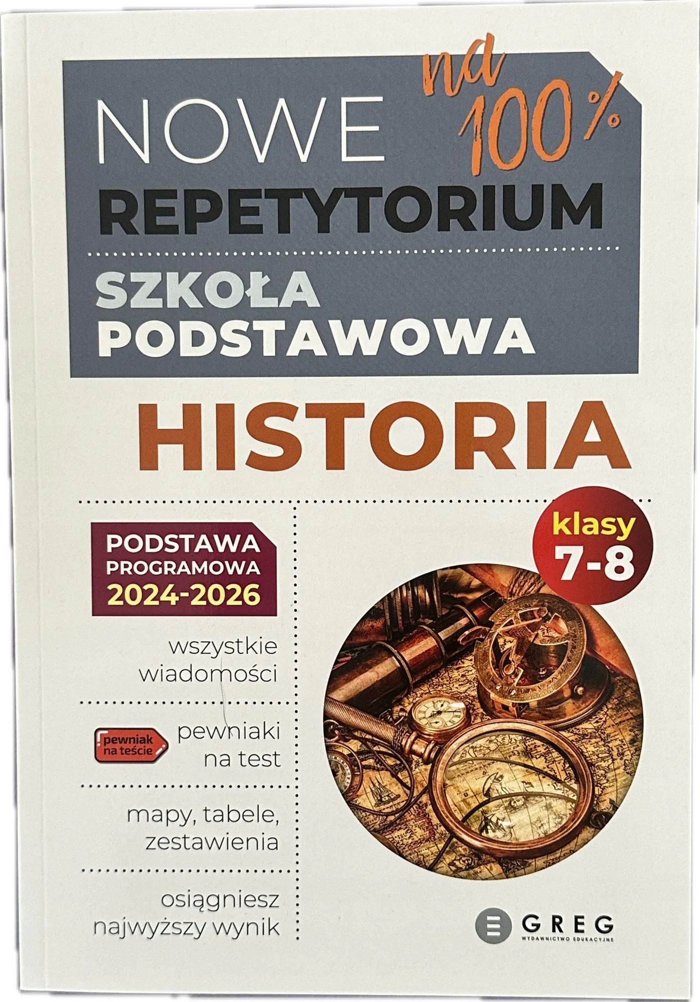 Okładka: HISTORIA klasa 7 8 ściąga repetytorium powtarzanie wiadomości mapy tabele