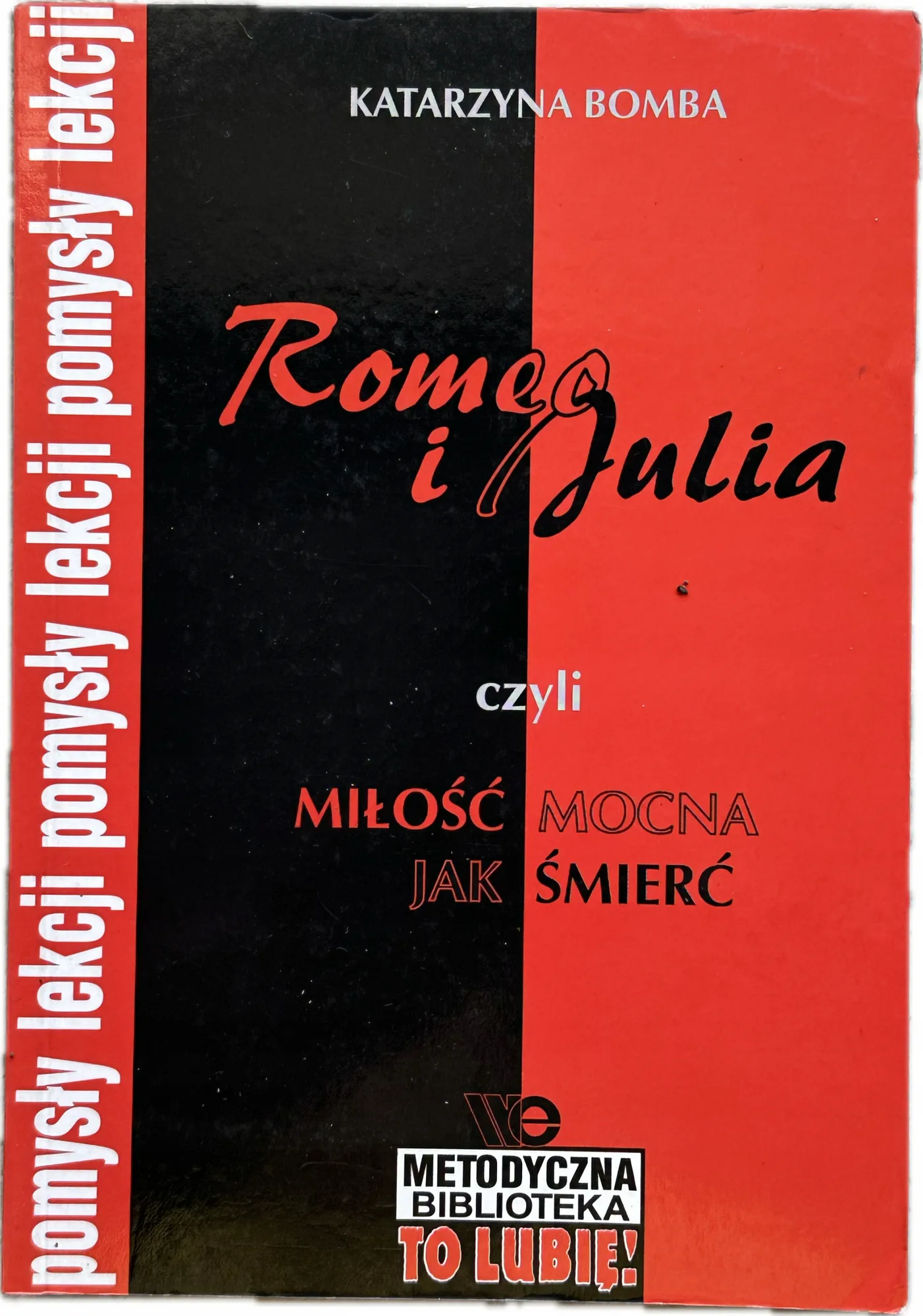 Okładka: Romeo i Julia czyli miłość mocna jak śmierć pomysły na lekcje stan bdb