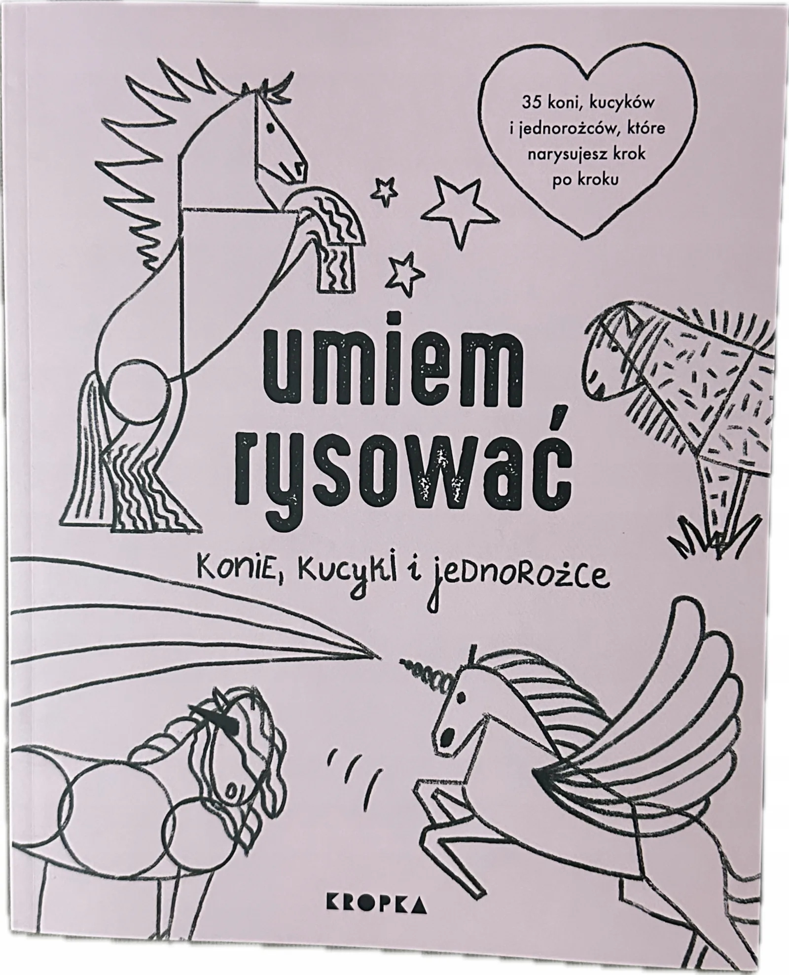 Okładka: Nauka rysowania rysunku kurs dla dzieci KONIE koniki kucyk i jednorożce