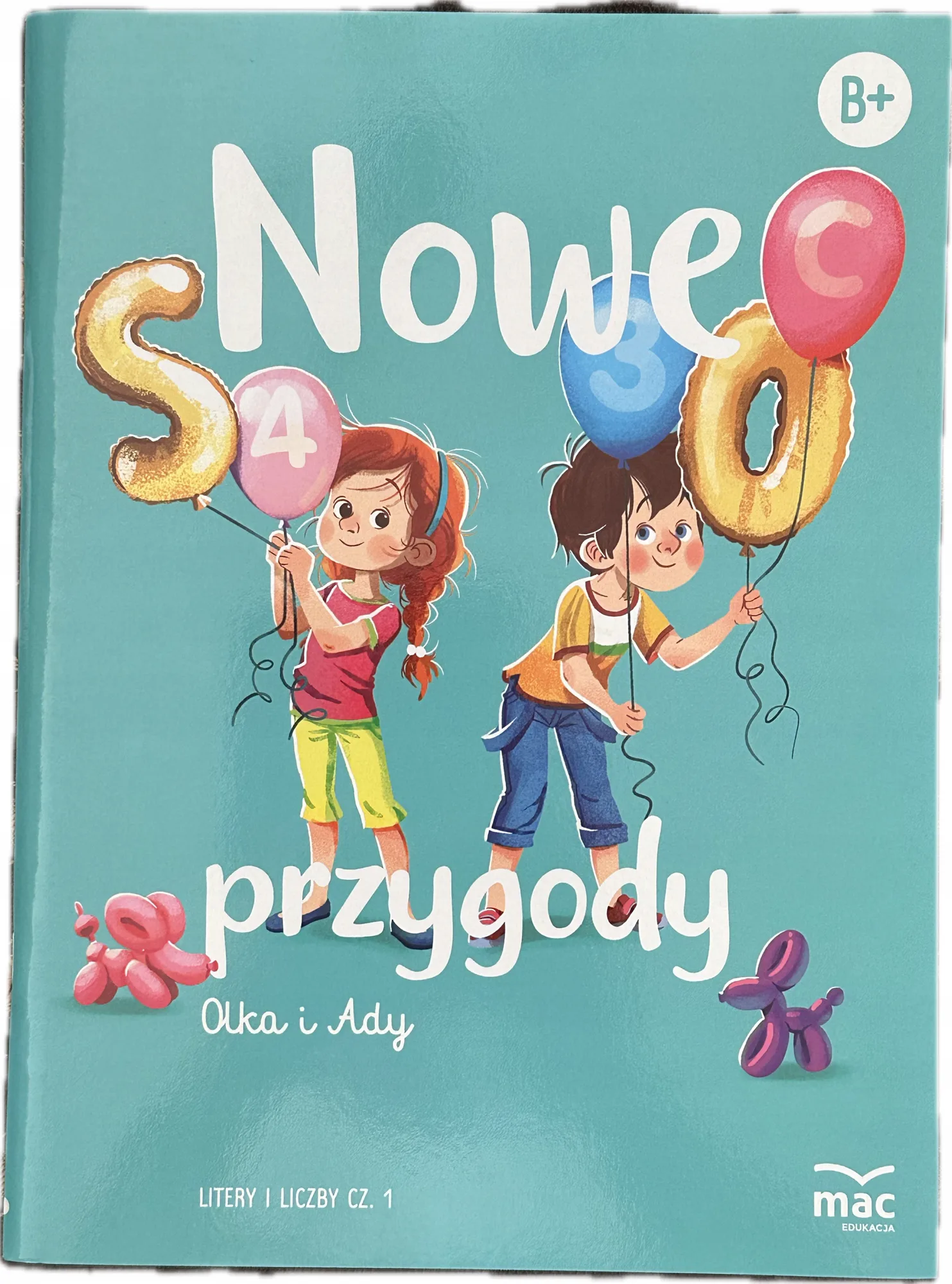 Okładka: Nowe przygody Olka i ADY B+ Litery i liczby część 1