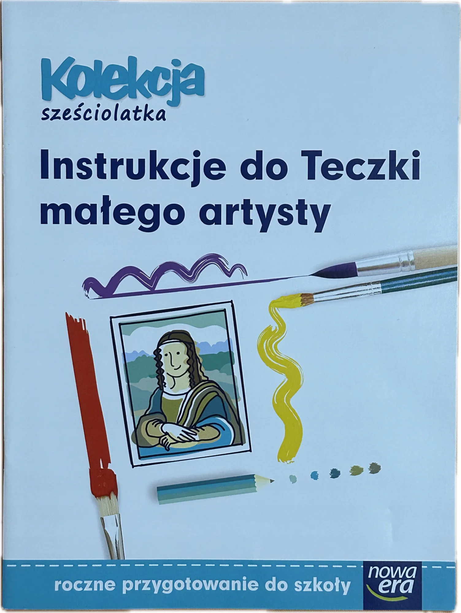 Okładka: Kolekcja sześciolatka 6 latka Instrukcje do teczki małego artysty