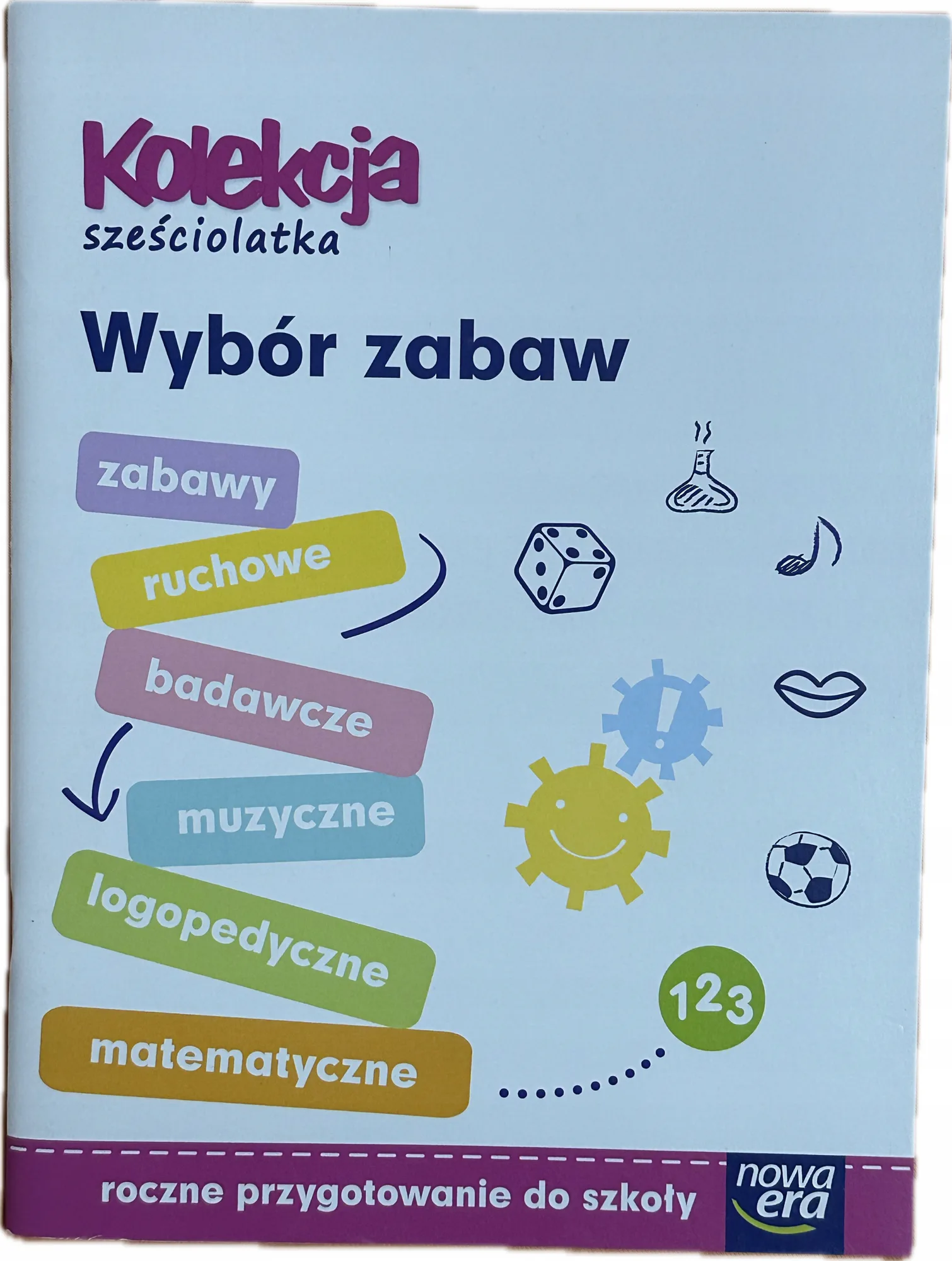 Okładka: Kolekcja sześciolatka 6 latka WYBÓR ZABAW zabawy ruchowe muzyczne badawcze