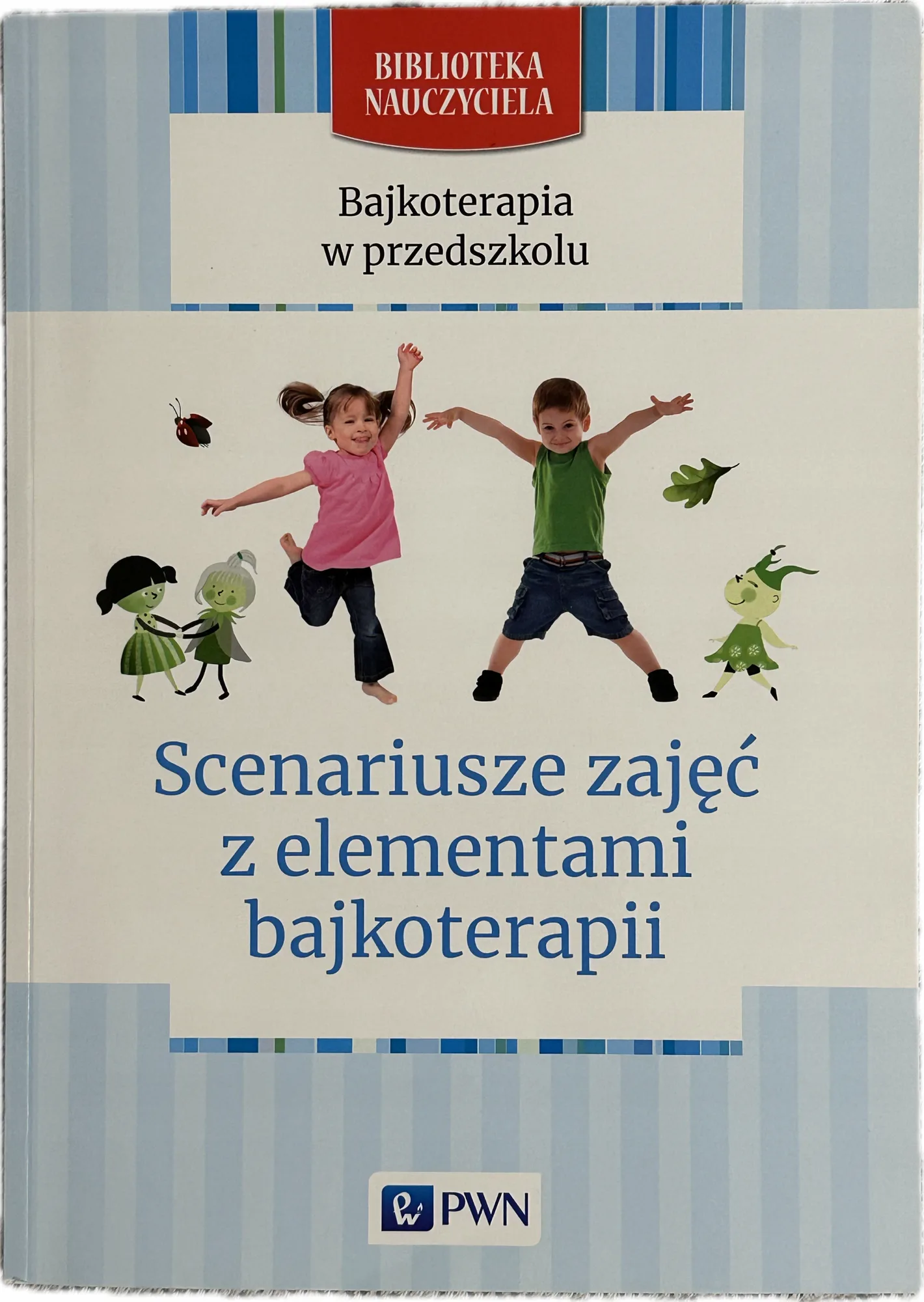 Okładka: Bajkoterapia w przedszkolu Biblioteka nauczyciela scenariusze zajęć