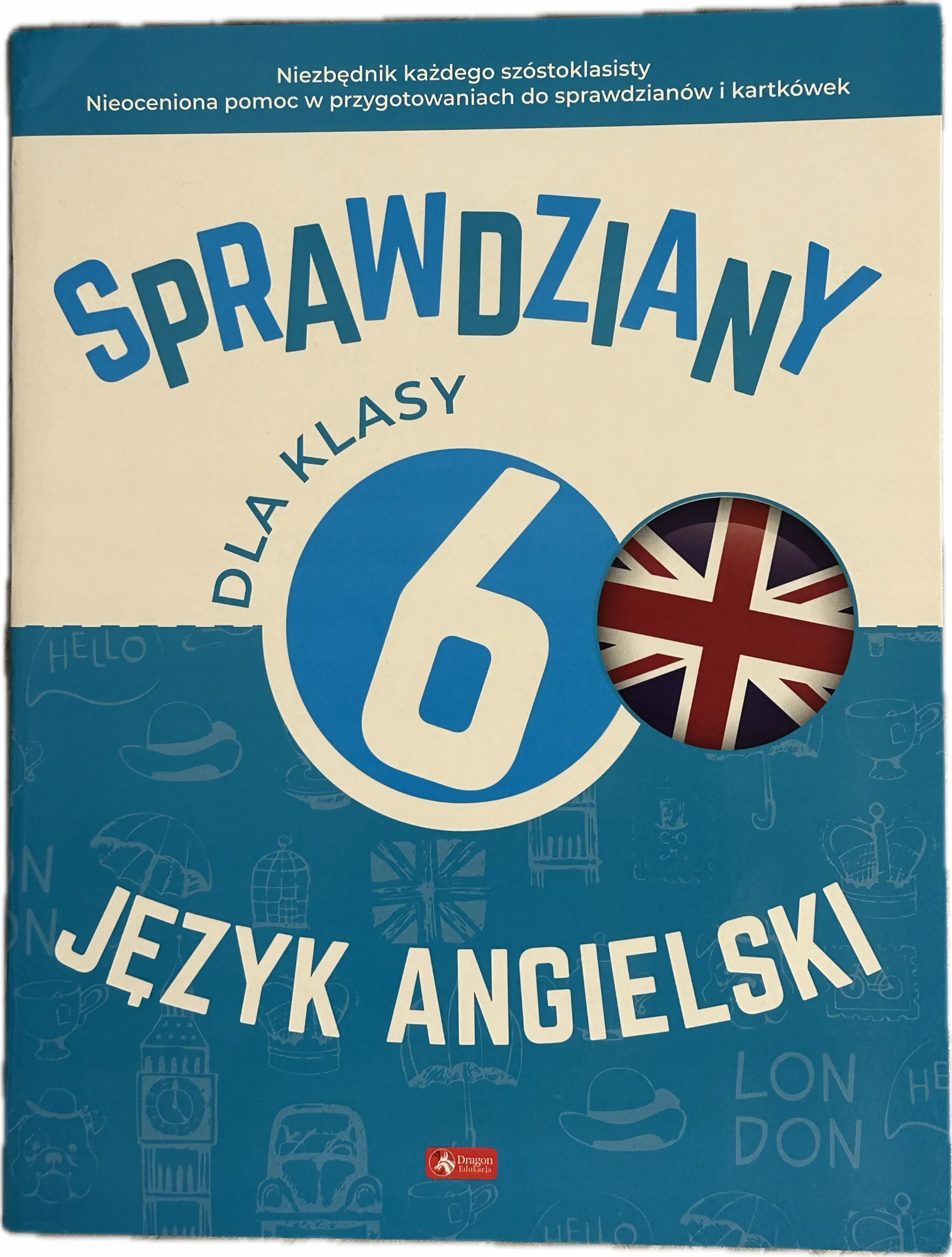 Okładka: Język angielski klasa 6 SPRAWDZIANY TESTY ODPOWIEDZI