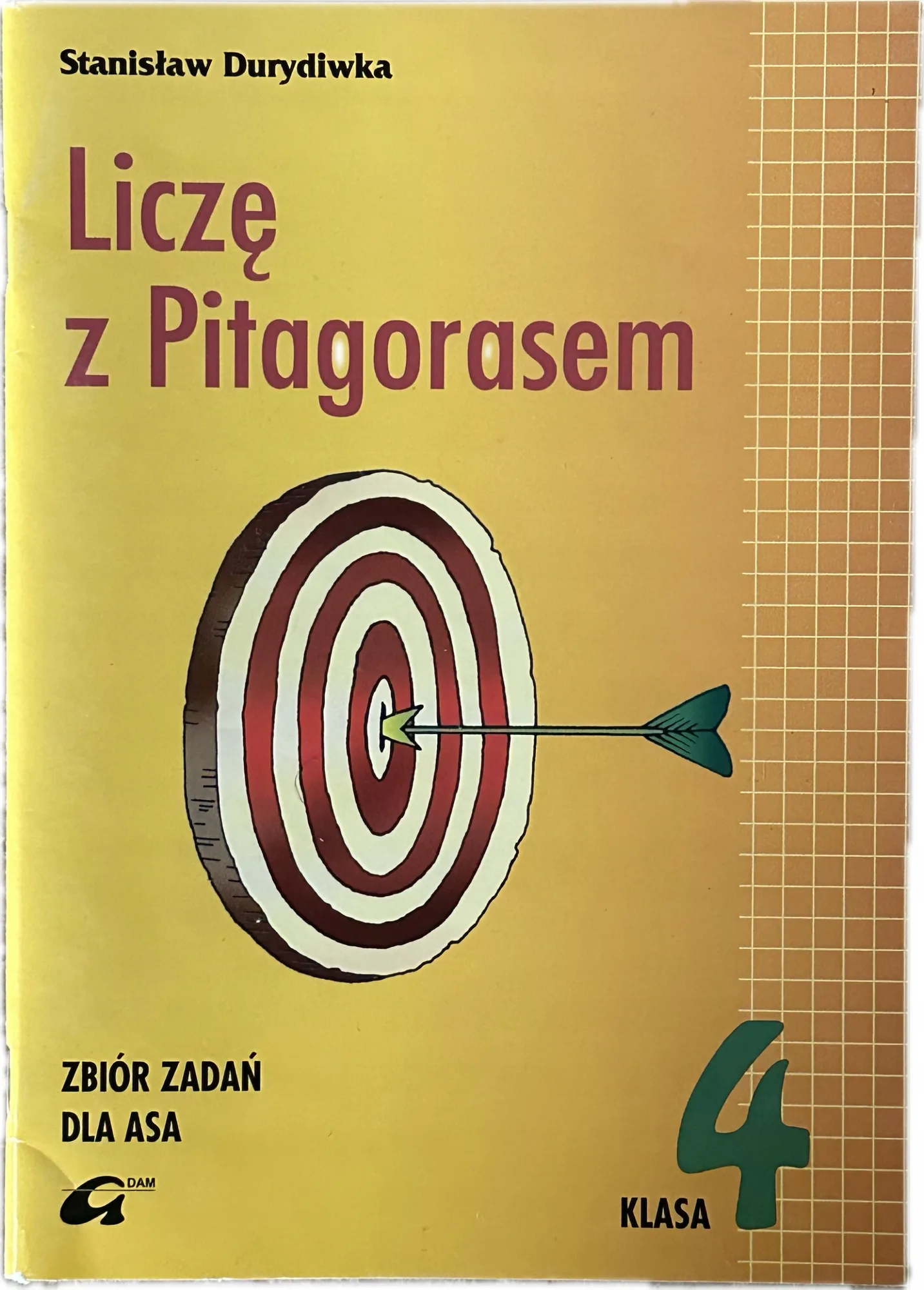 Okładka: LICZĘ Z PITAGORASEM KLASA 4 zbiór zadań z matematyki dla asa