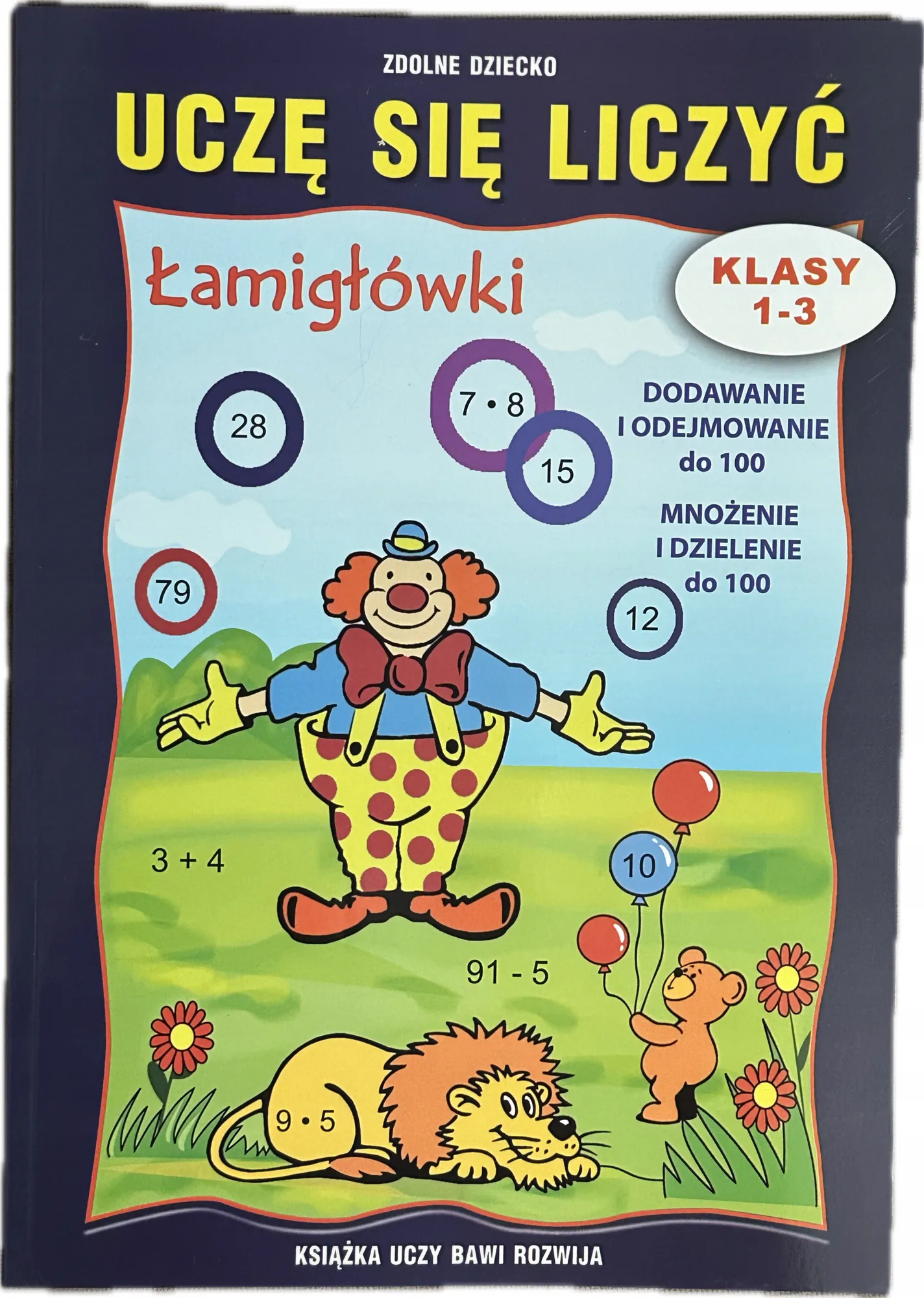 Okładka: Łamigłowki zadania logiczne dla dzieci klasa 1 2 3 dodawanie mnożenie A4