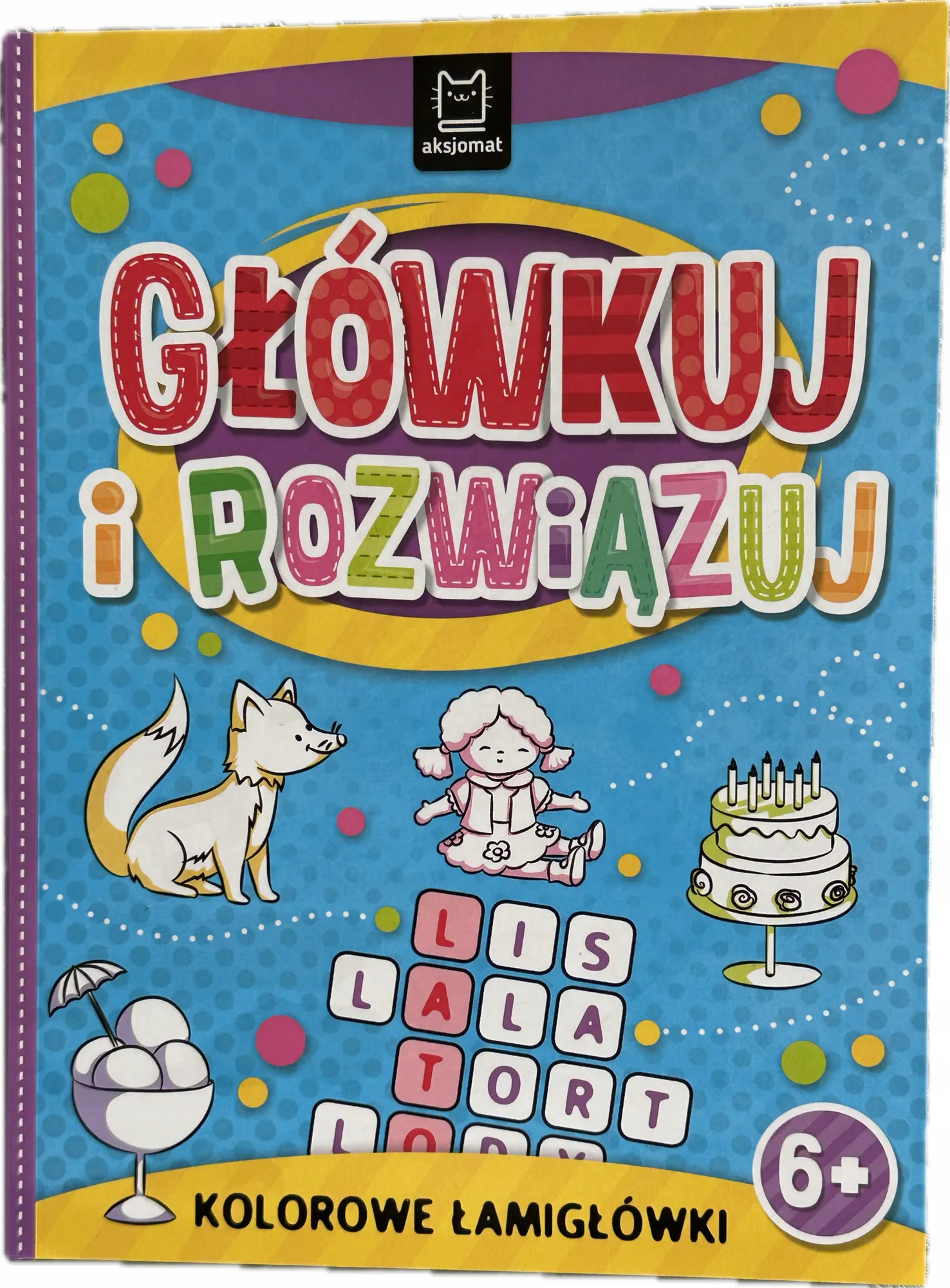Okładka: Kolorowe łamigłówki 6 7 8 lat krzyżówki, ukryte obrazki zadania logiczne