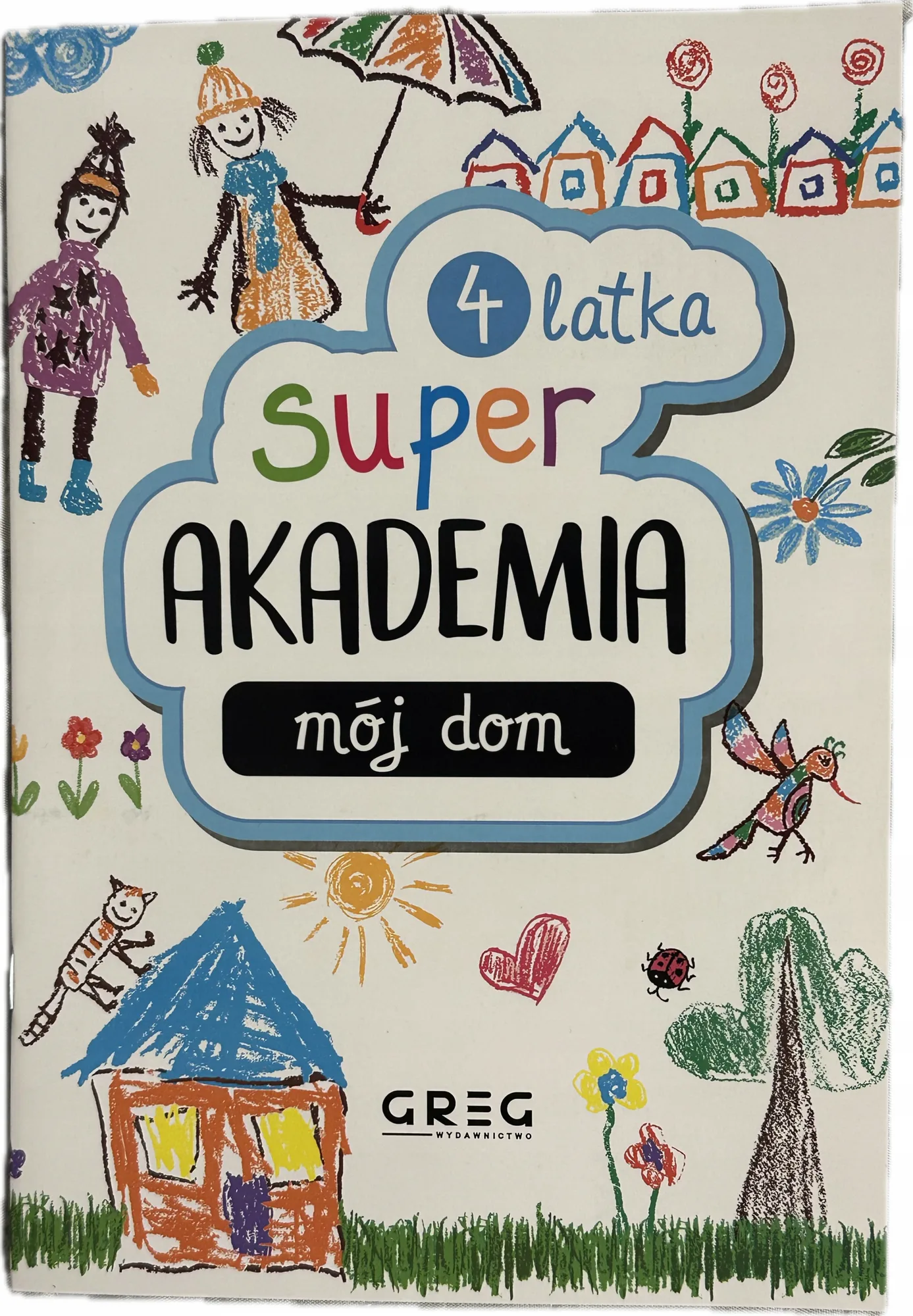 Okładka: cwiczenia 4-latka zadania Super akademia Mój dom czterolatek naklejki