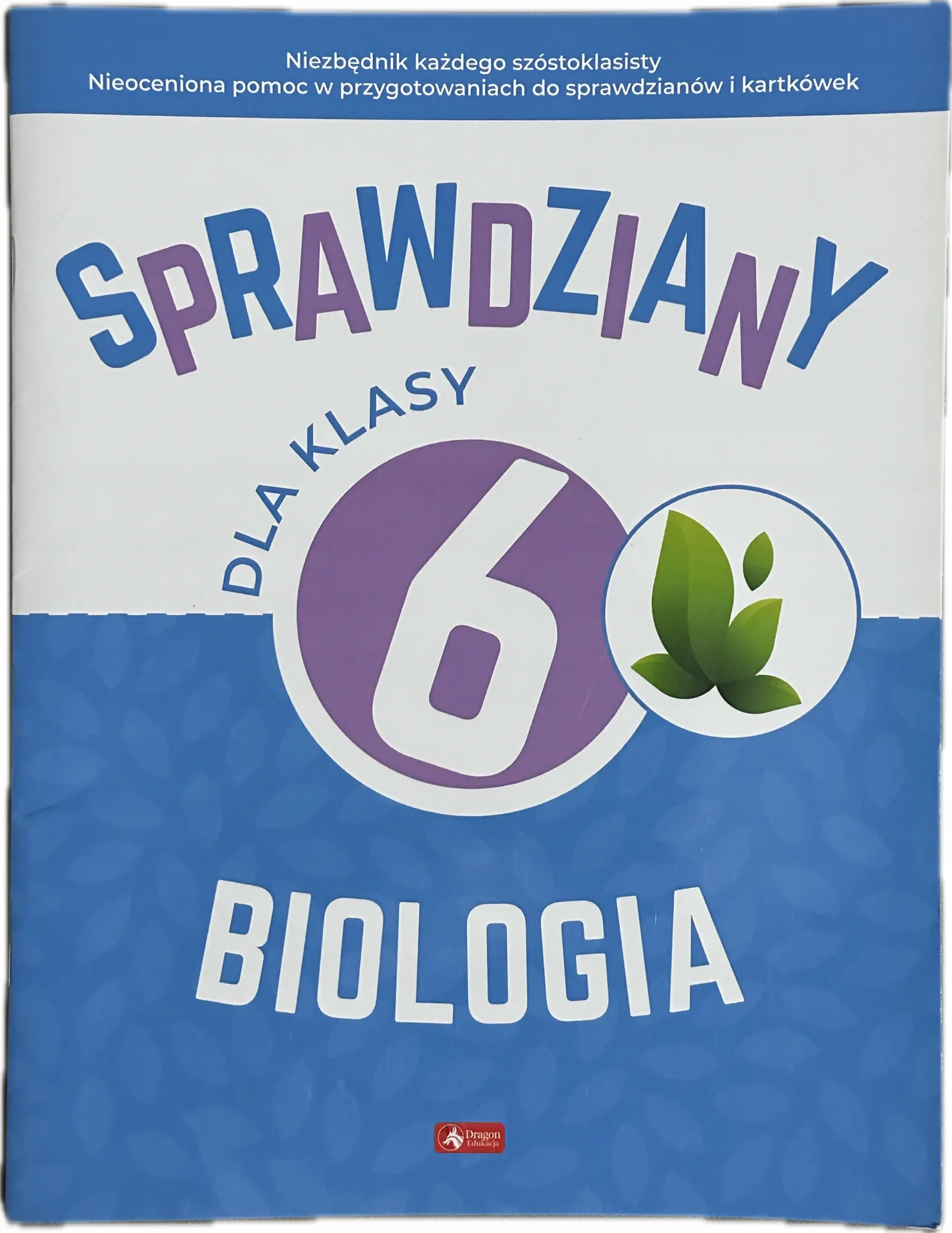 Okładka: Sprawdziany testy biologia KLASA 6 TESTY + odpowiedzi