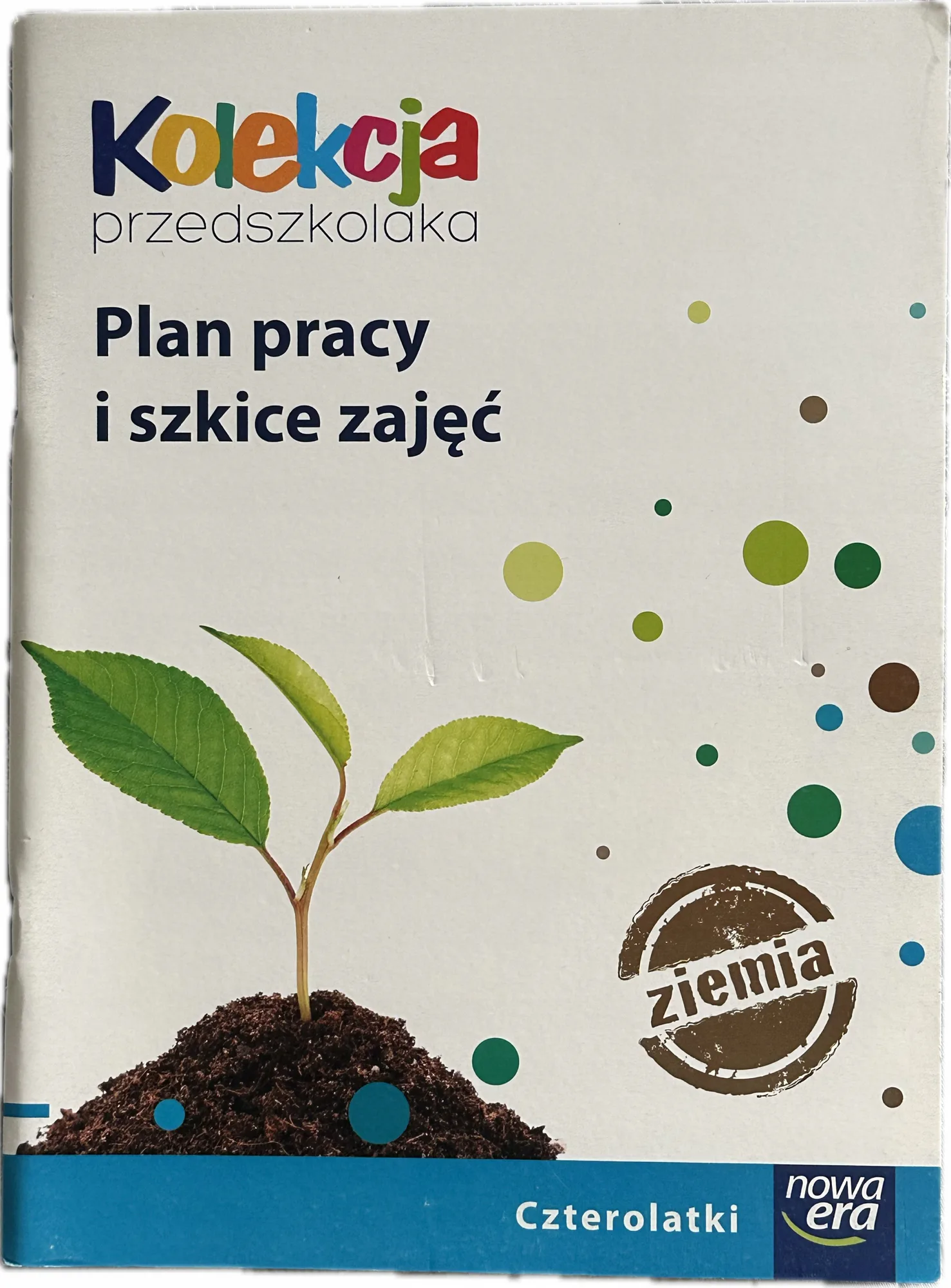 Okładka: Kolekcja przedszkolaka czterolatek 4 lata plan pracy i szkice zajęć ziemia