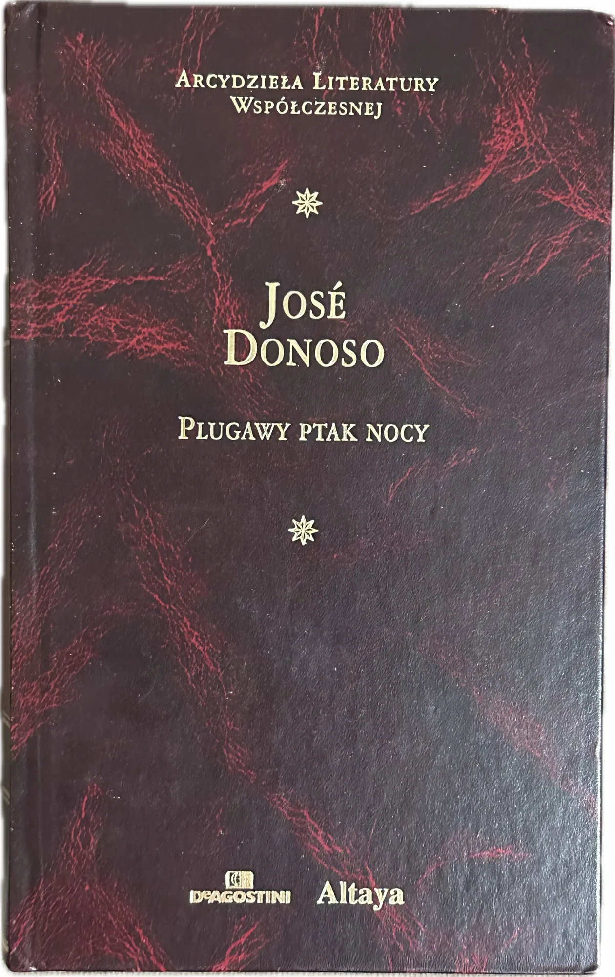 Okładka: Plugawy ptak nocy Jose Donoso DeAGOSTINI Arcydzieła literatury współczesnej