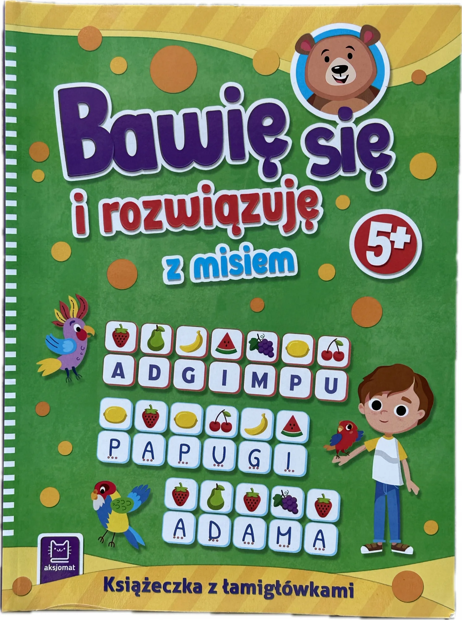 Okładka: Bawię się i rozwiązuję ŁAMIGŁÓWKI krzyżówki ćwiczenia edukacyjne 5 6 lat