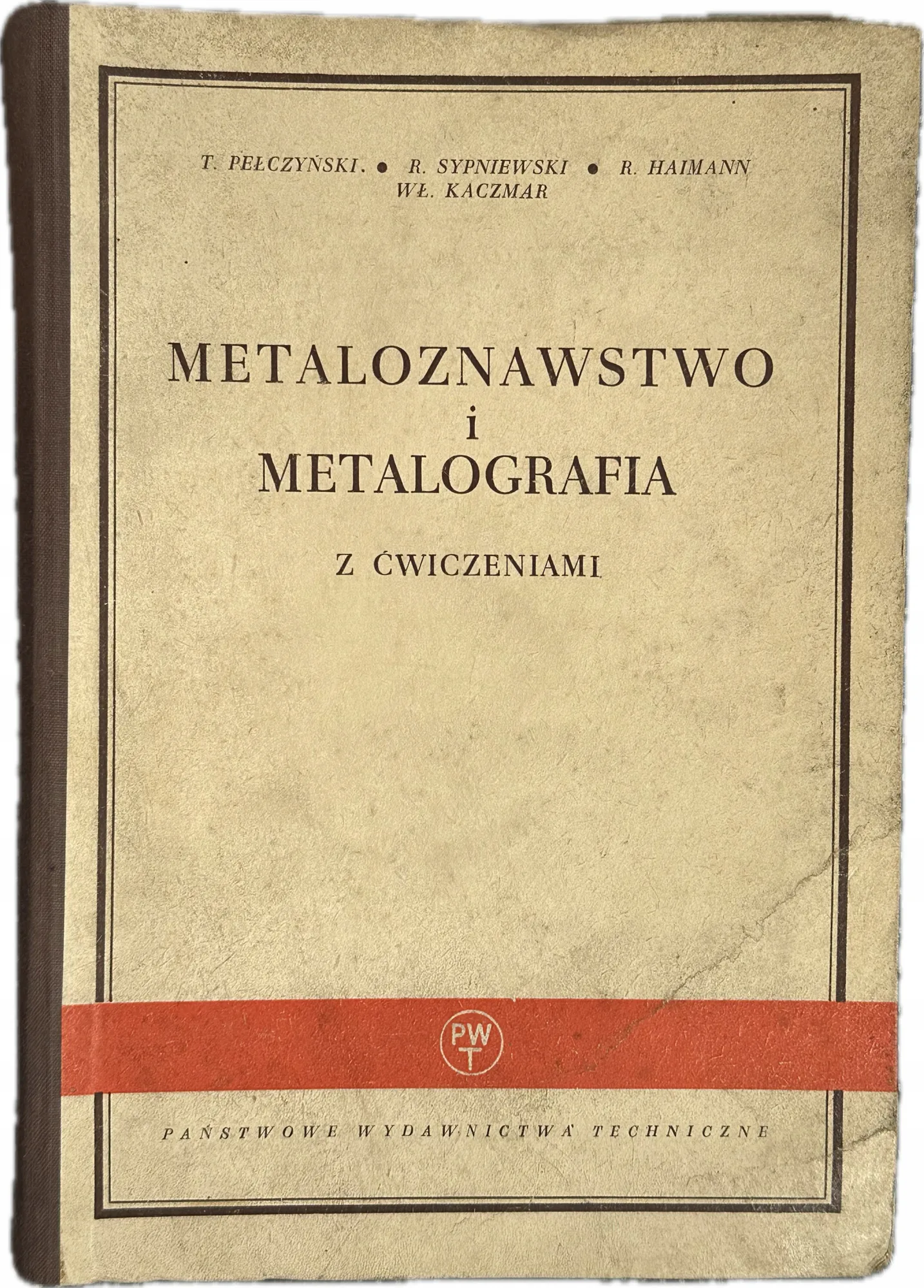 Okładka: Metaloznawstwo i metalografia Pełczyński