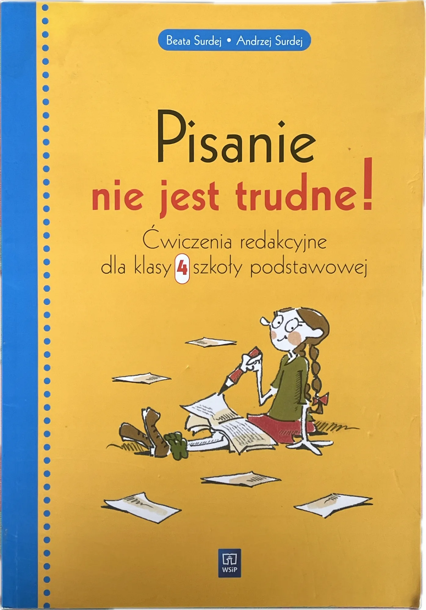 Okładka: WYPRACOWANIA KLASA 4 nauka sztuka pisania Surdej pisanie nie jest trudne