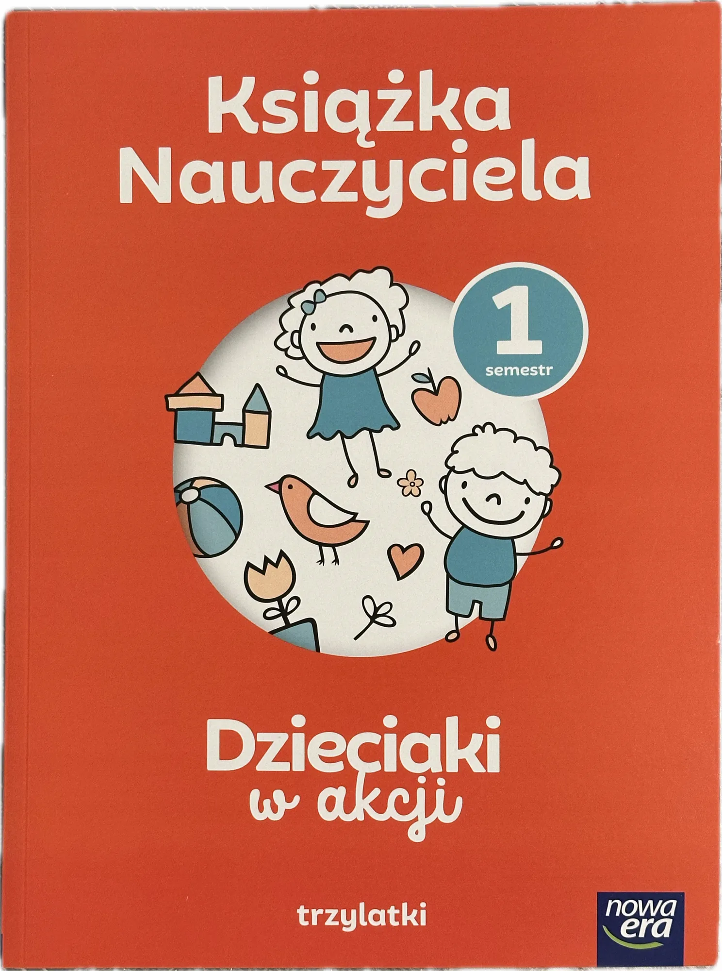 Okładka: Trzylatki książka przewodnik nauczyciela Dzieciaki w akcji 3 latki część 1
