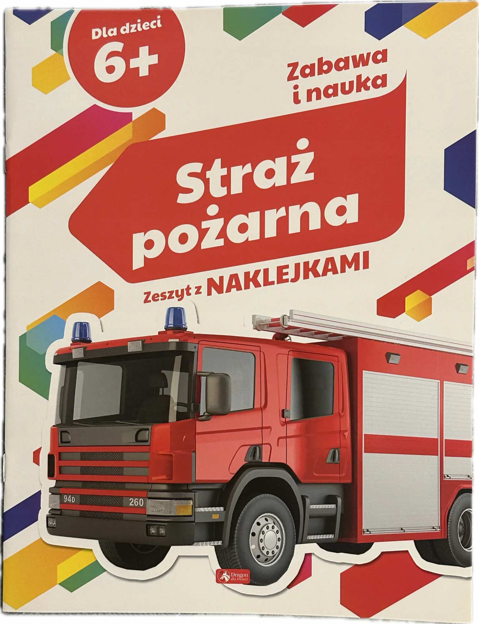 Okładka: Straż pożarna książeczka edukacyjna z naklejkami 6 7 lat 6+