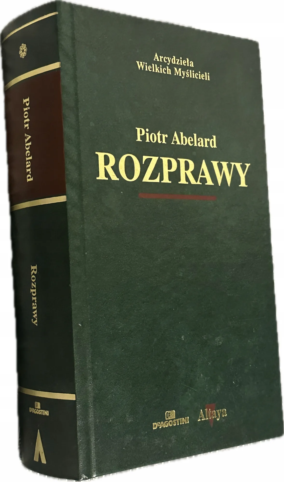 Okładka: Piotr Abelard Rozprawy Arcydzieła wielkich myślicieli Deagostini Altaya