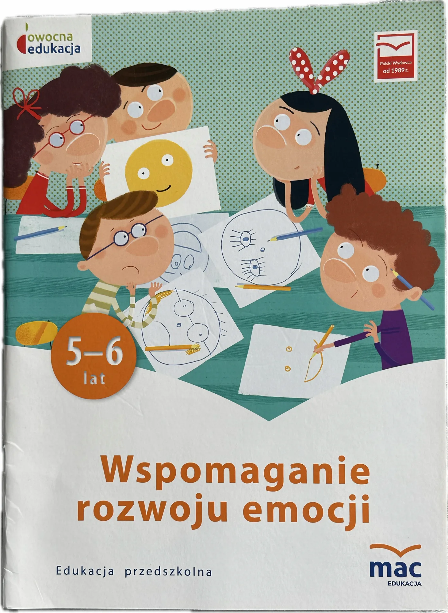 Okładka: Wspomaganie rozwoju emocji karty pracy EMOCJE przedszkole MAC. 5 6 lat