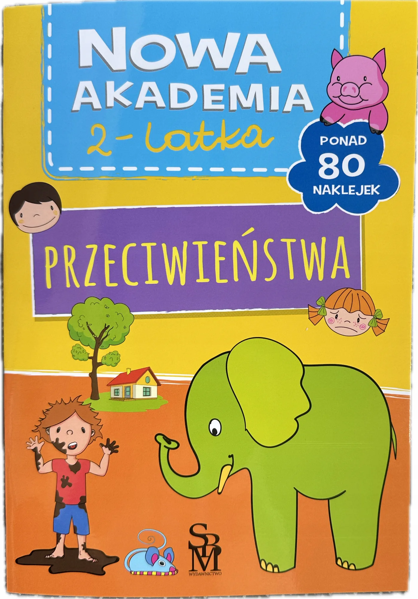 Okładka: Akademia dwulatka edukacyjna naklejki ćwiczenia 2-latka przeciwieństwa