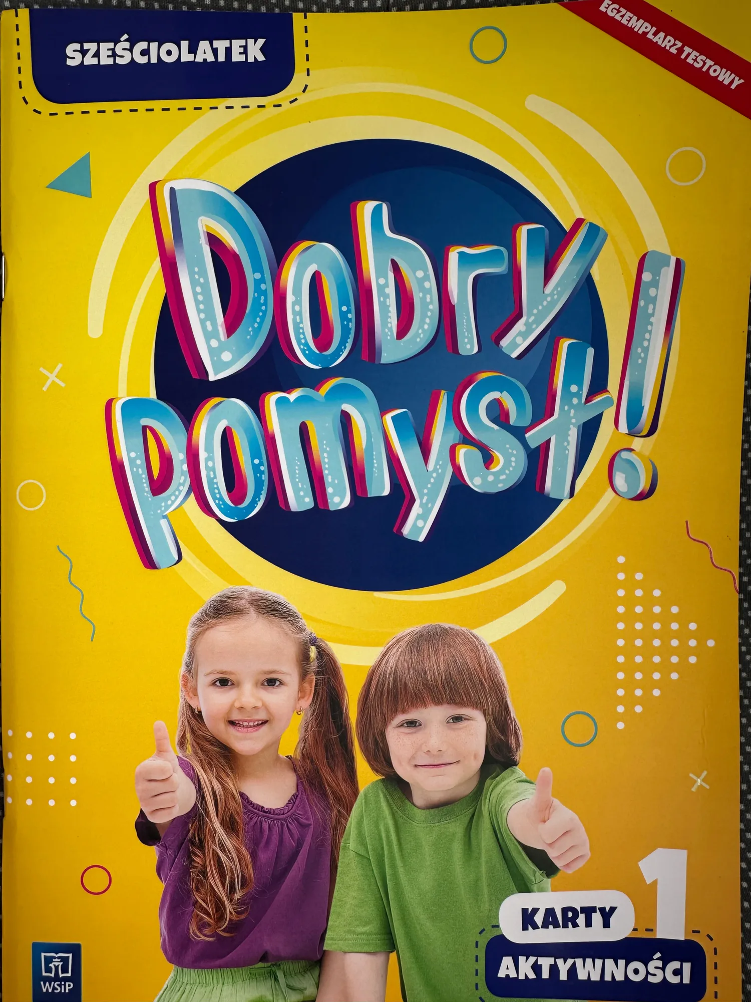 Okładka: Dobry pomysł ! Sześciolatek 6-lat Karty aktywności pracy część 1 WSiP