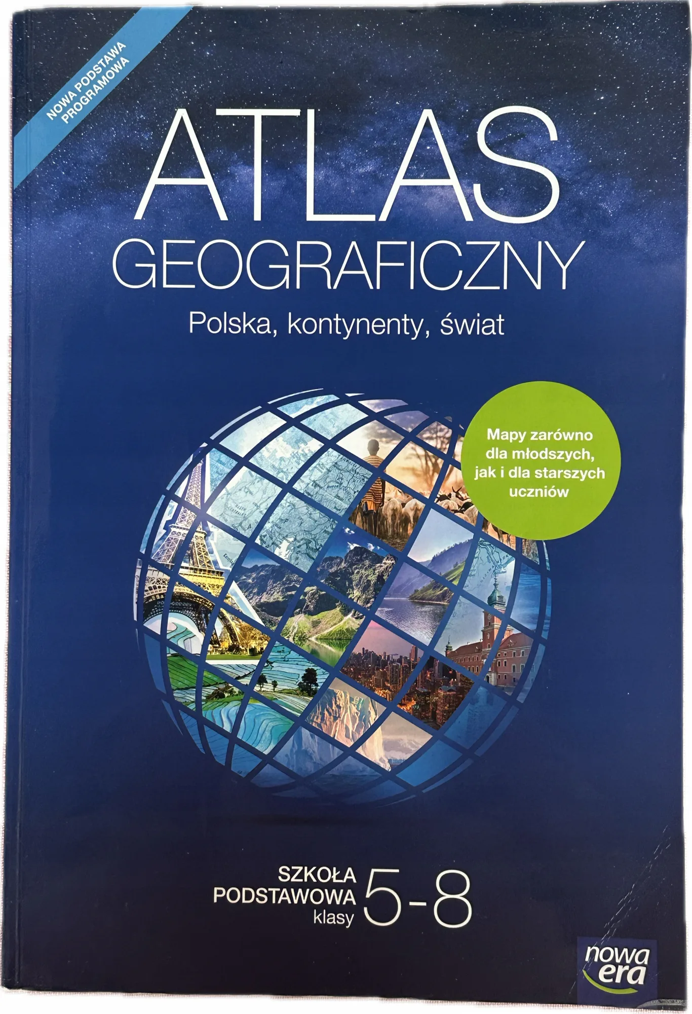 Okładka: ATLAS GEOGRAFICZNY KLASA 5 6 7 8 NOWA ERA SP Polska kontynenty świat