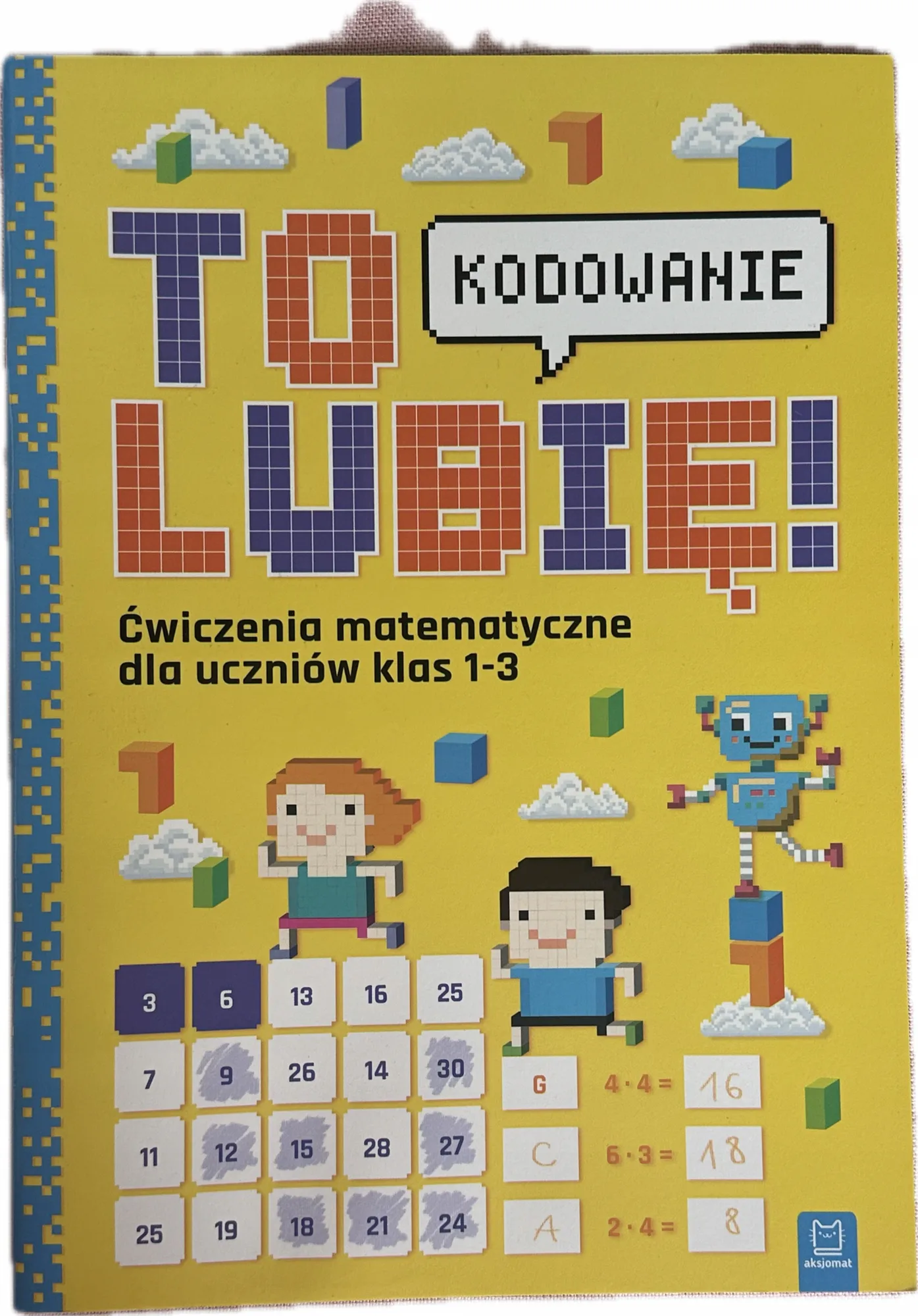 Okładka: Kodowanie ćwiczenia matematyczne zadania klasa 1 2 3 matematyka A4