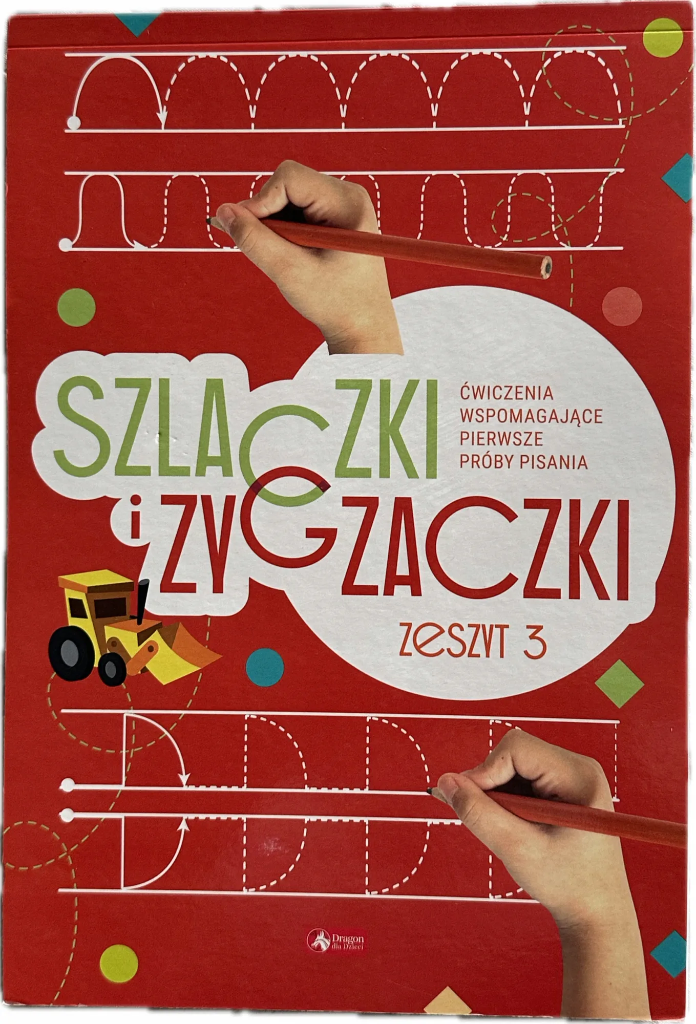 Okładka: Szlaczki zygzaczki nauka pisania po śladzie kolorowanki 4 5 lat