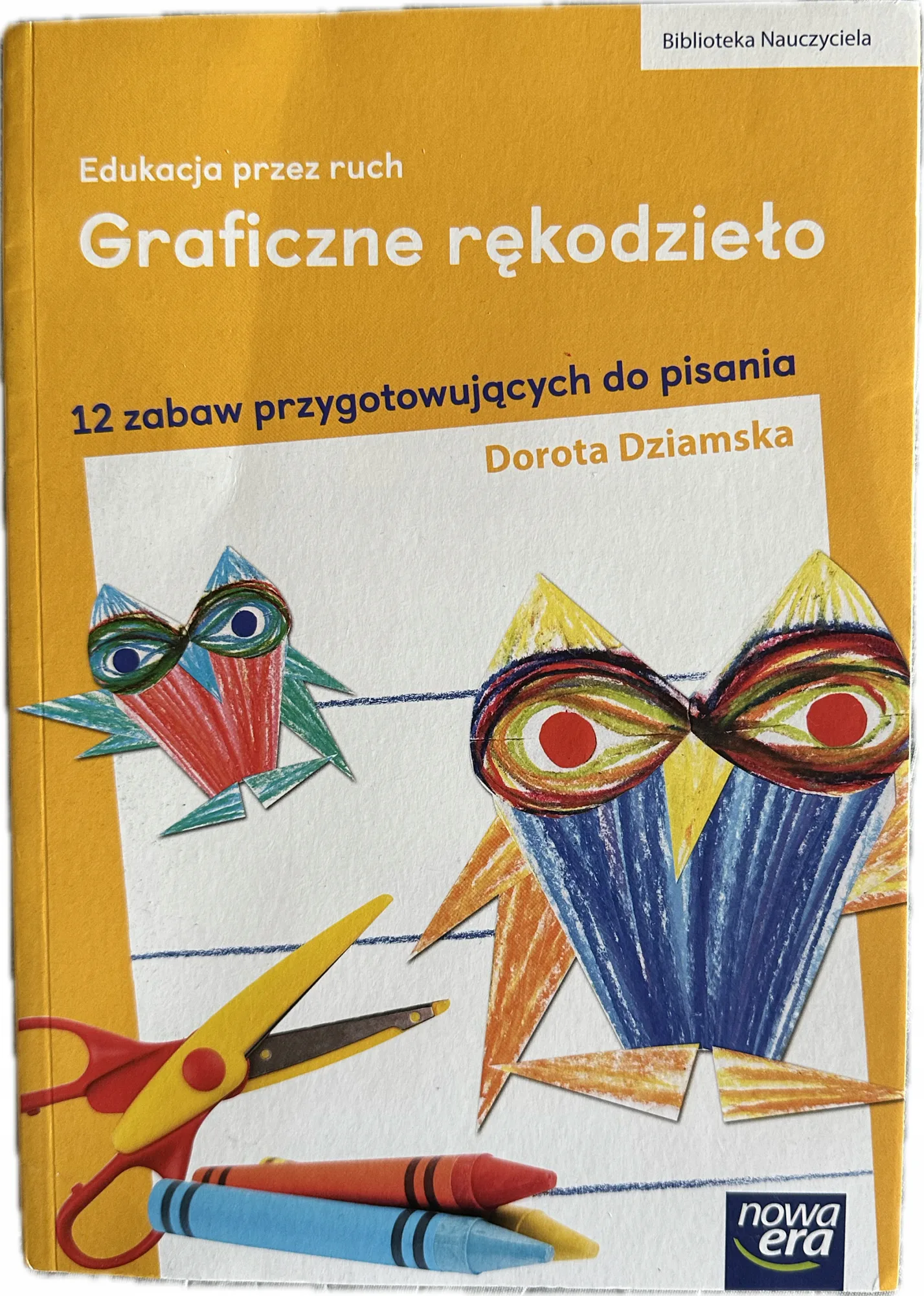 Okładka: Edukacja przez ruch. Graficzne rękodzieło NOWA ERA