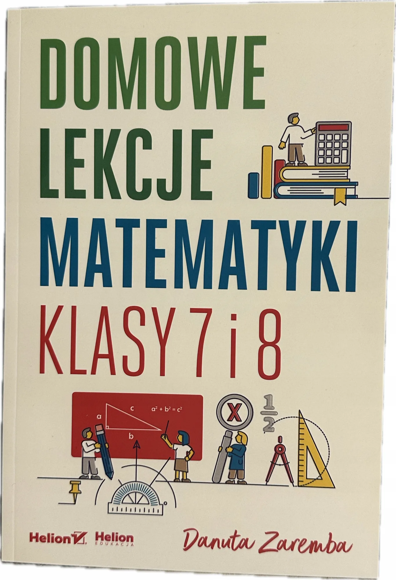Okładka: Matematyka korepetycje zadania z rozwiązaniami domowe lekcje klasa 7 8