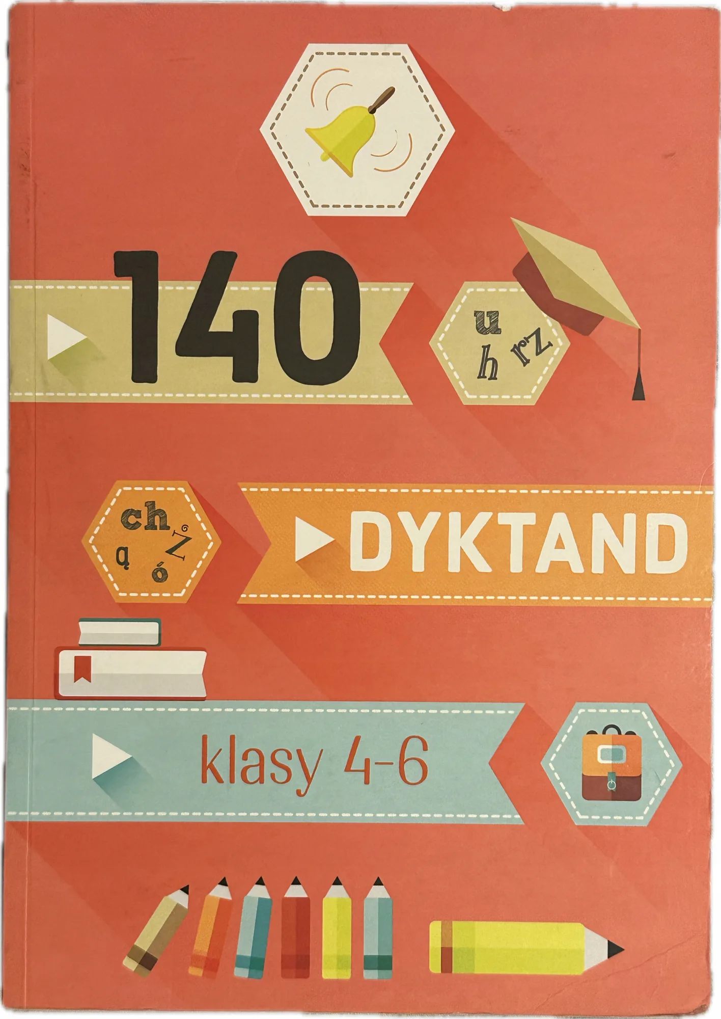 Okładka: dyktanda ortografia szkoła podstawowa klasa 4 5 6 zbiór dyktand 140 DYKTAND