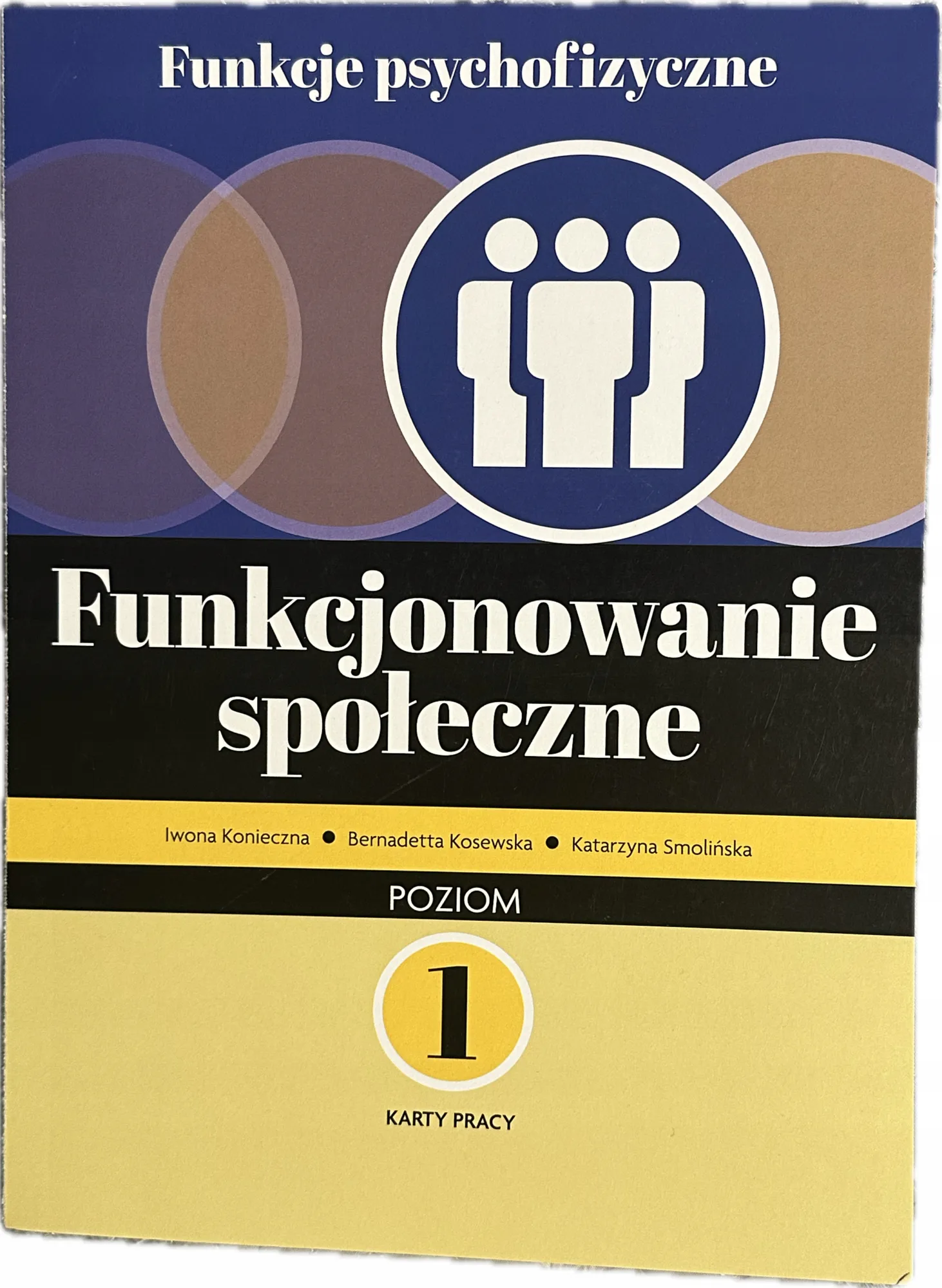 Okładka: Funkcje psychofizyczne. Funkcjonowanie społeczne poziom 1 karty pracy