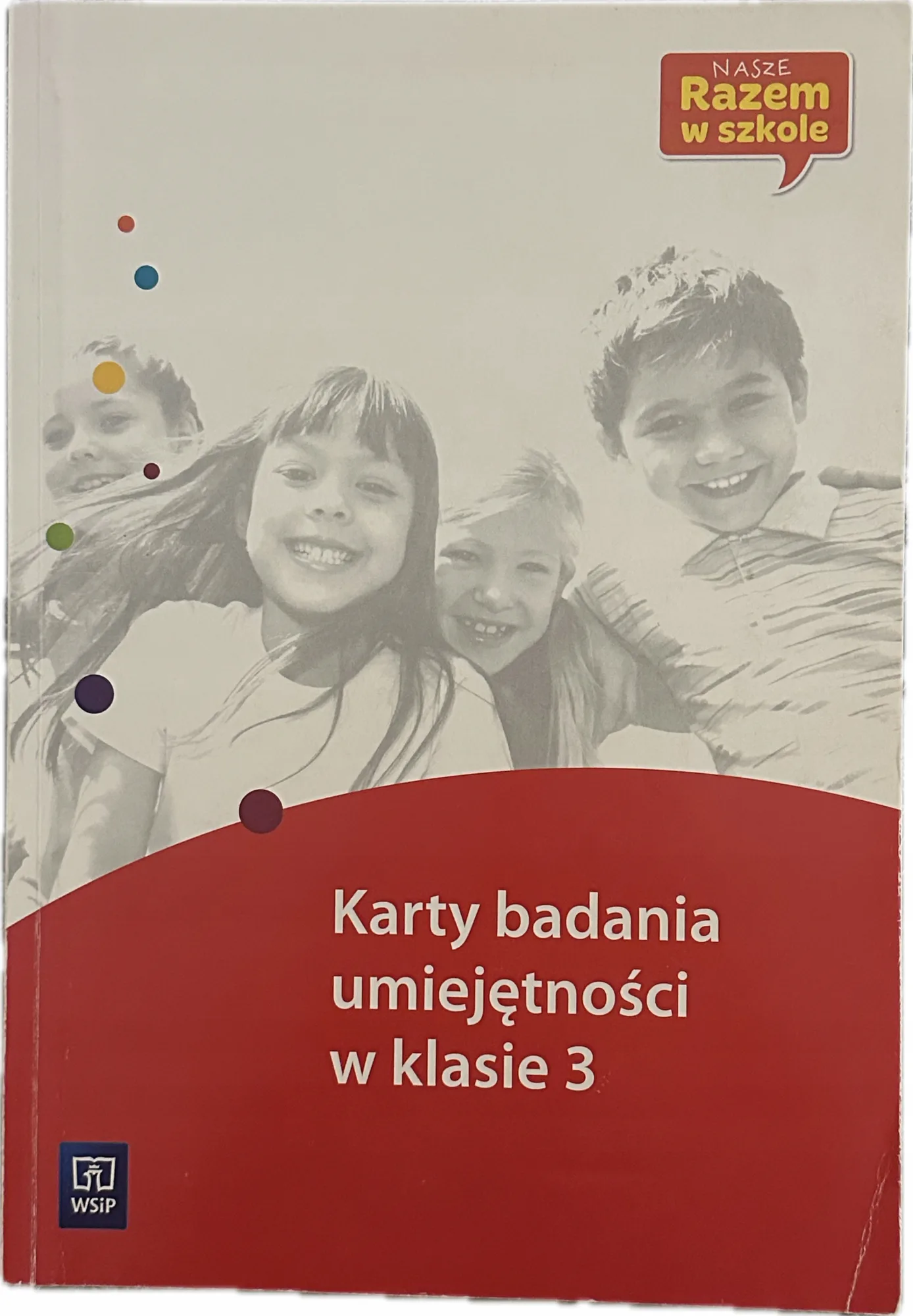 Okładka: Nasze razem w szkole karty badania umiejętności na sprawdziany klasa 3 WSIP