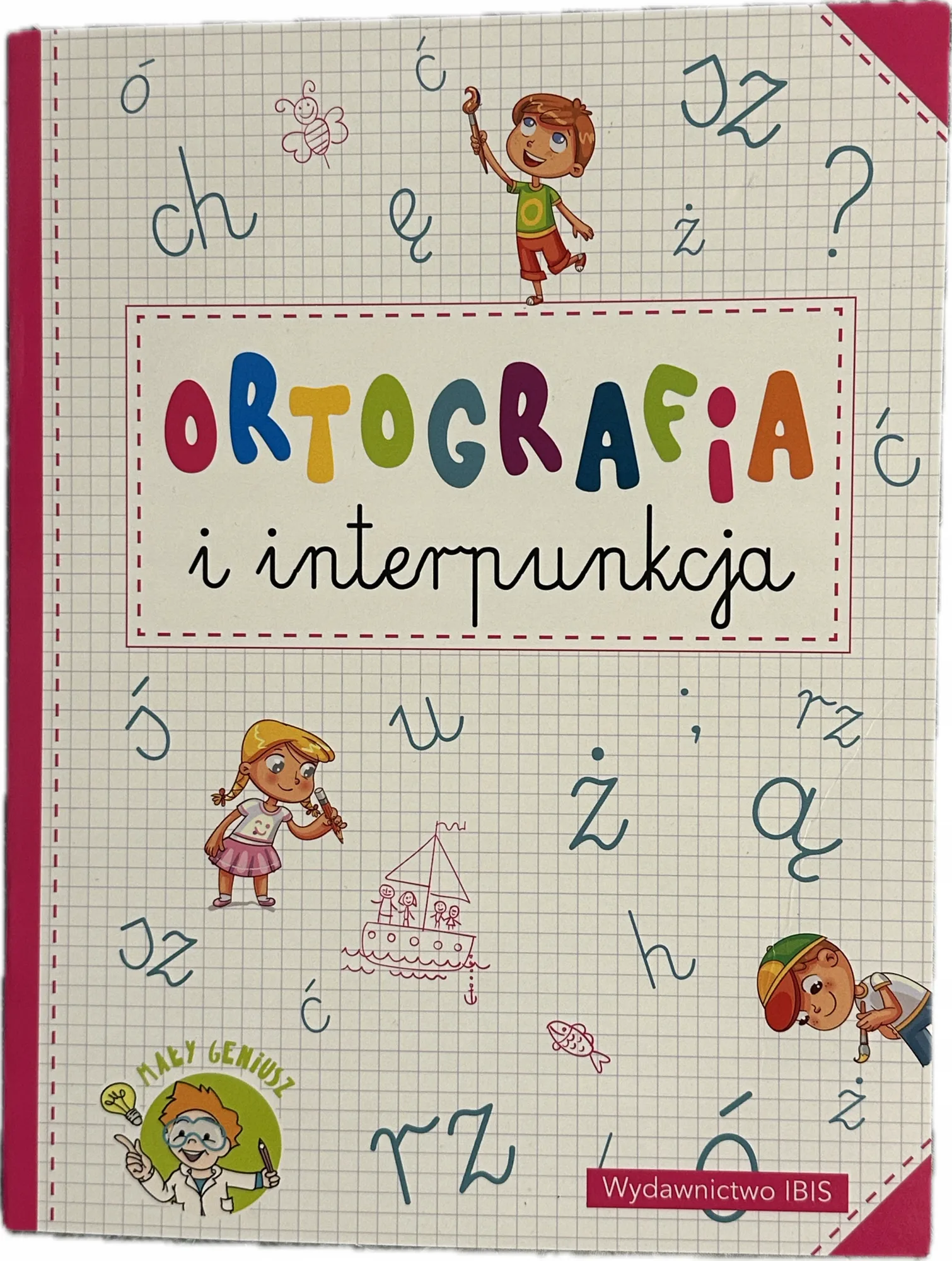 Okładka: Ortografia i Interpunkcja ćwiczenia JĘZYK POLSKI klasa 1 2 a4
