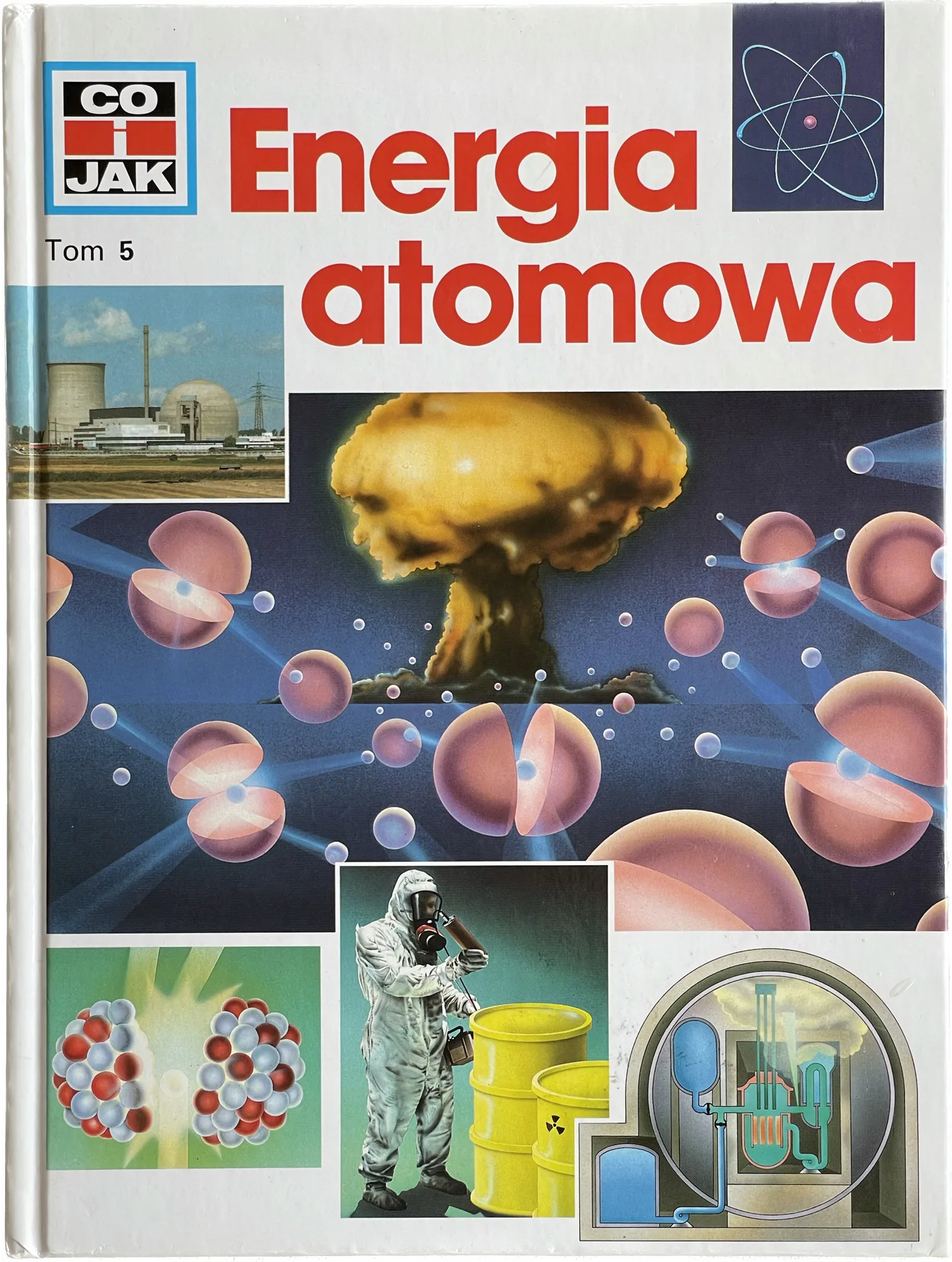 Okładka: seria Co i jak Energia atomowa tom 5. A4