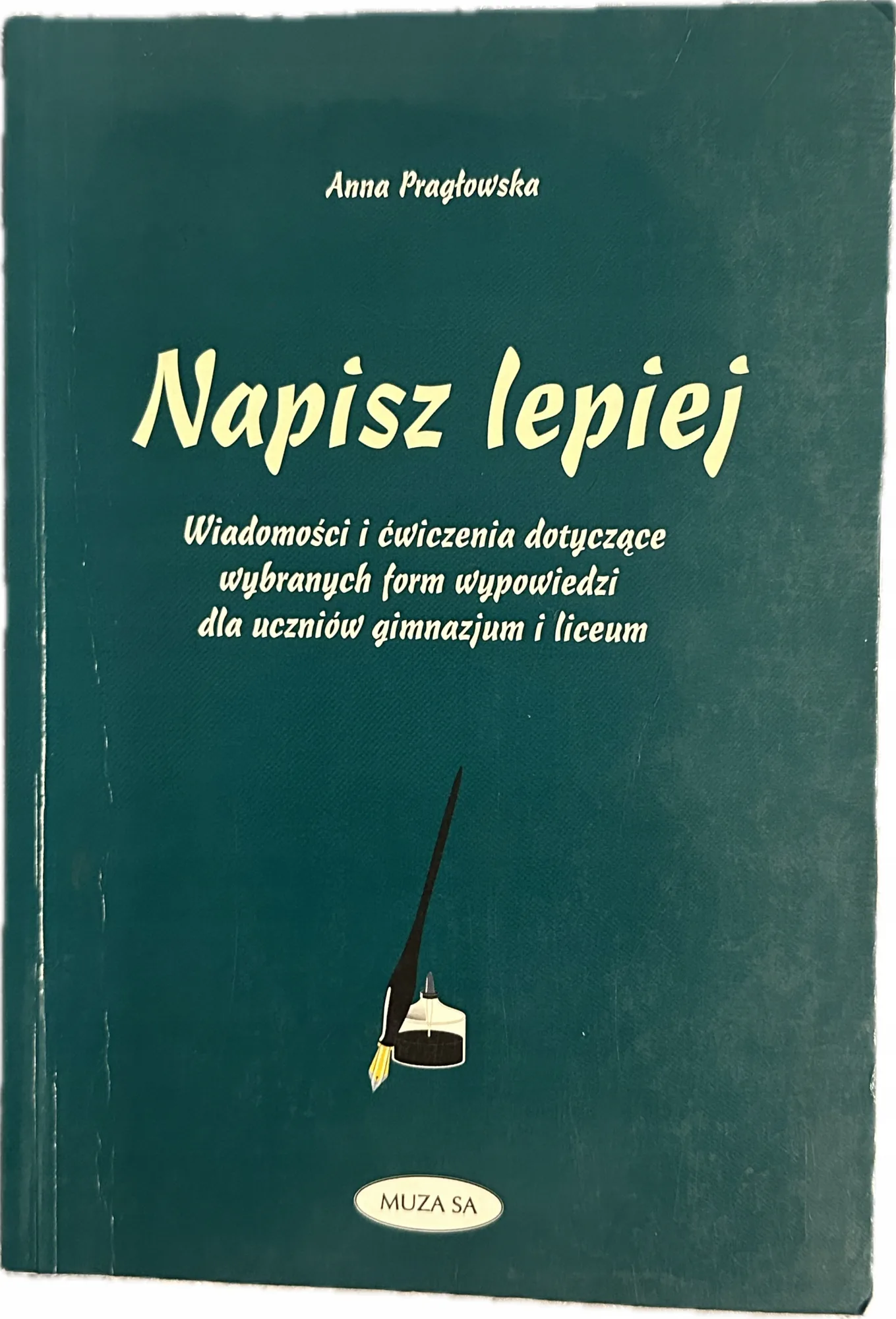 Okładka: Napisz lepiej formy wypowiedzi ćwiczenia recenzja rozprawka esej wywiad