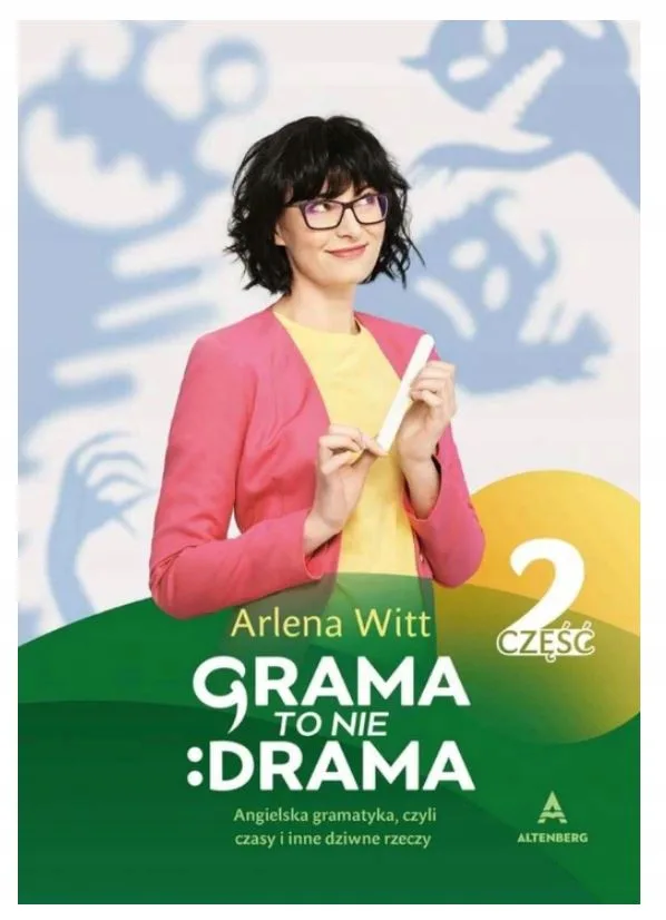 Okładka: Repetytorium ściąga JĘZYK ANGIELSKI Grama to nie Drama gramatyka czasy 2