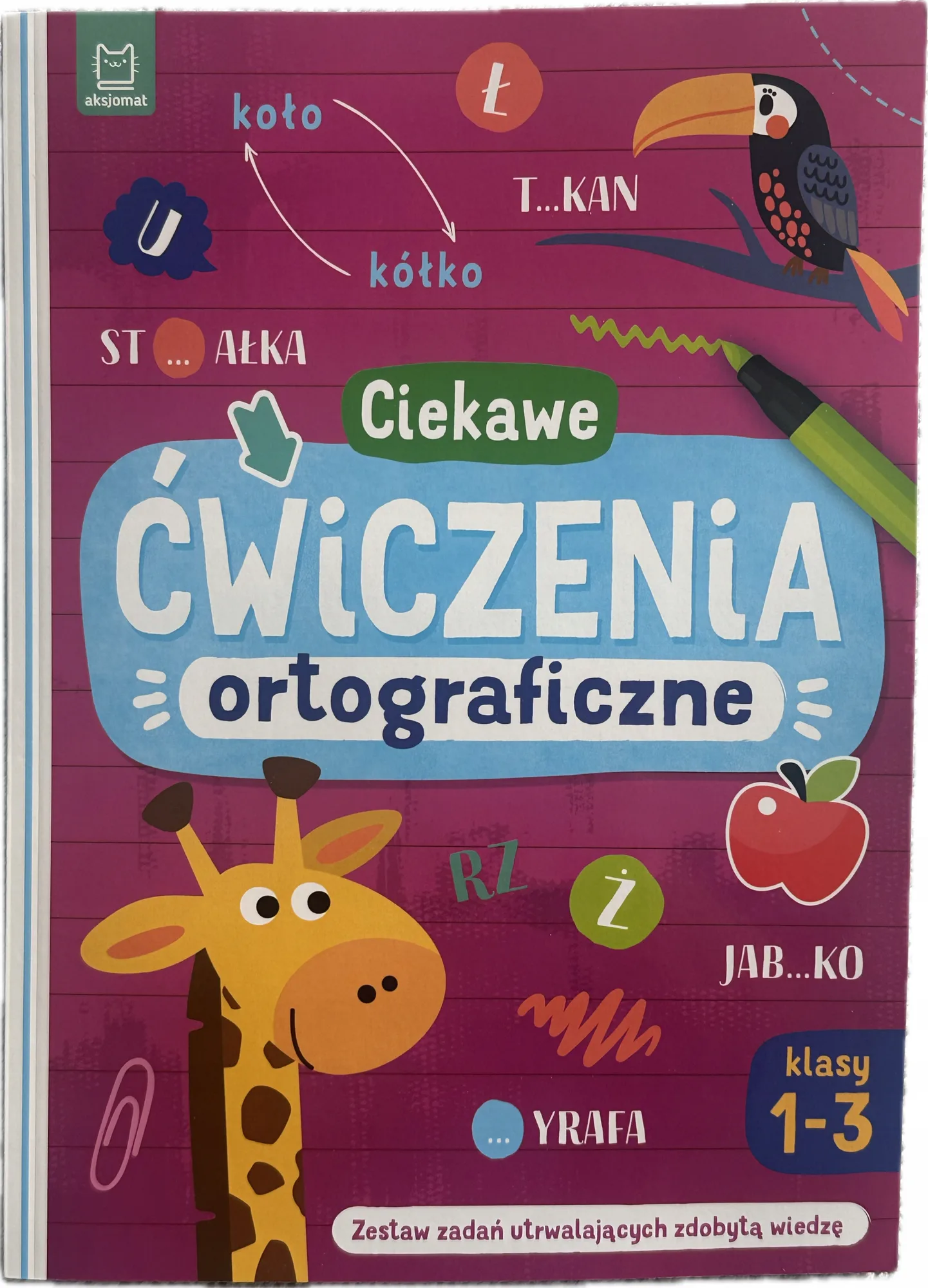 Okładka: ORTOGRAFIA klasa 1 2 3 ćwiczenia ortograficzne rebusy dyktanda a4